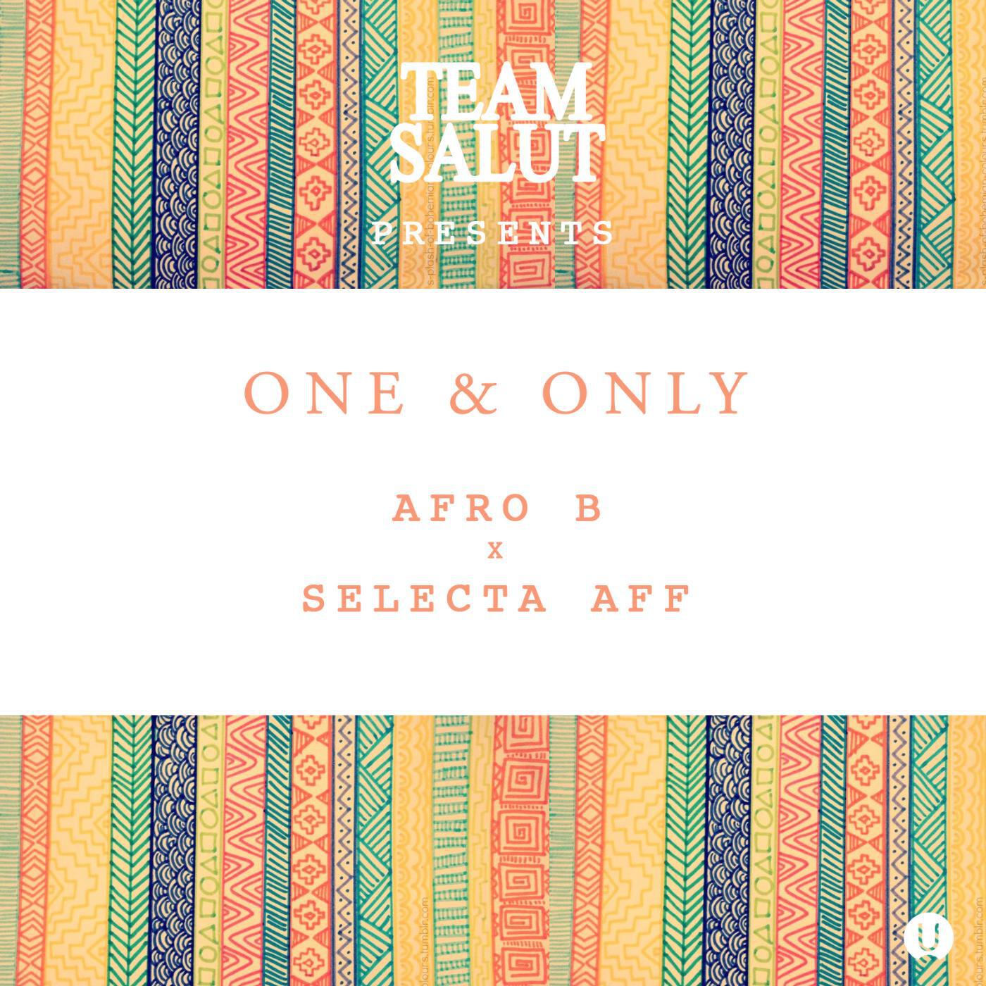 Afro B - One & Only (feat. Selecta Aff)