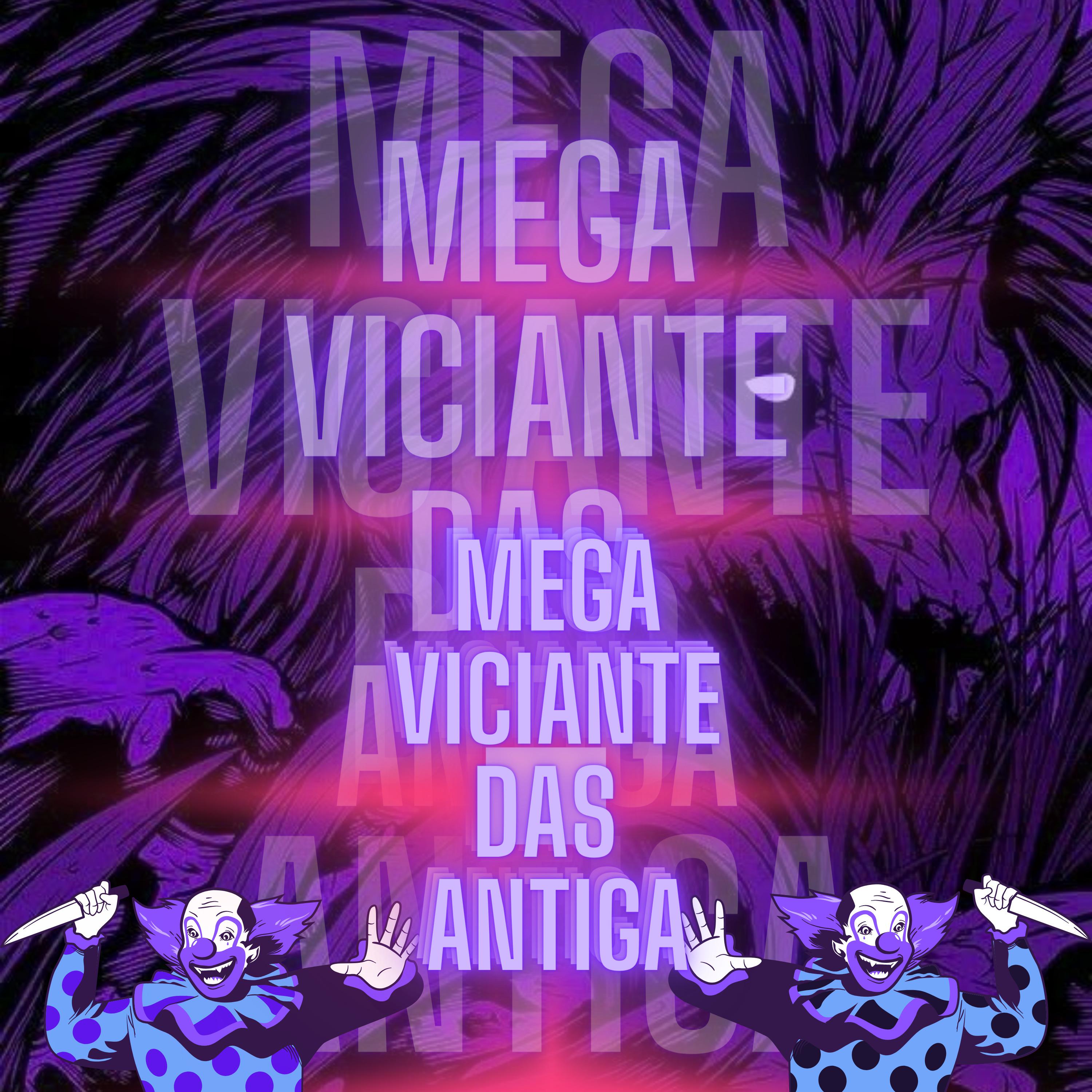 Постер альбома Mega Viciante das Antiga