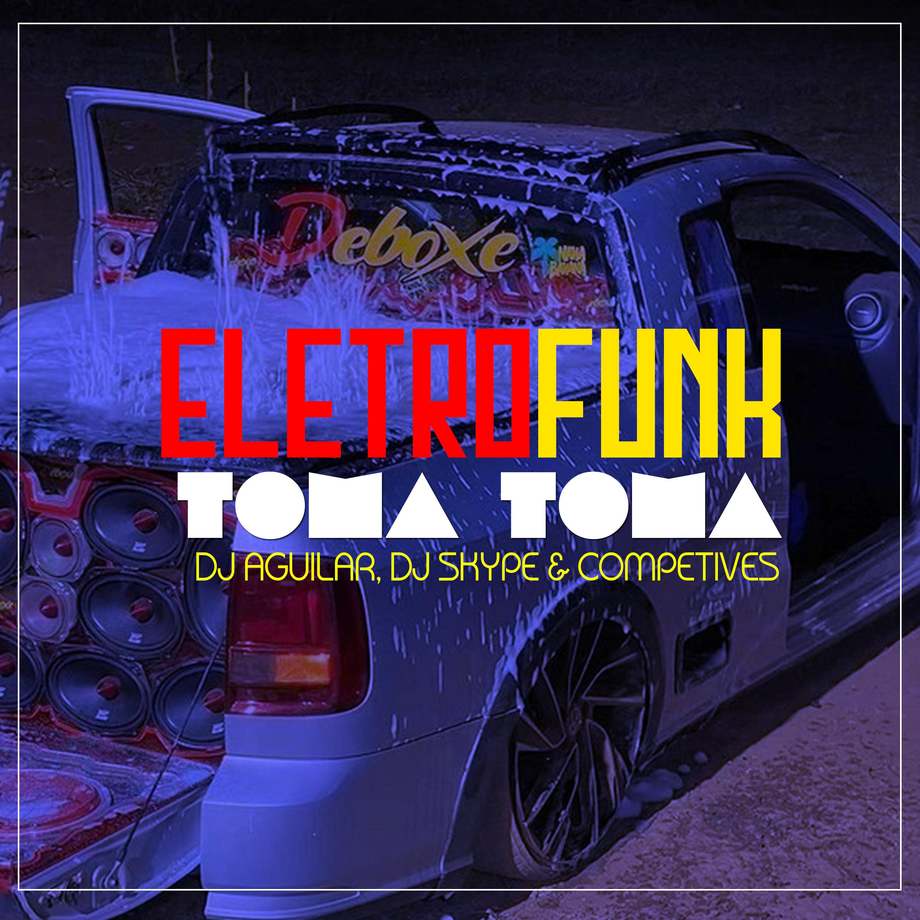 Постер альбома Eletrofunk Toma Toma (Toma Perereca)