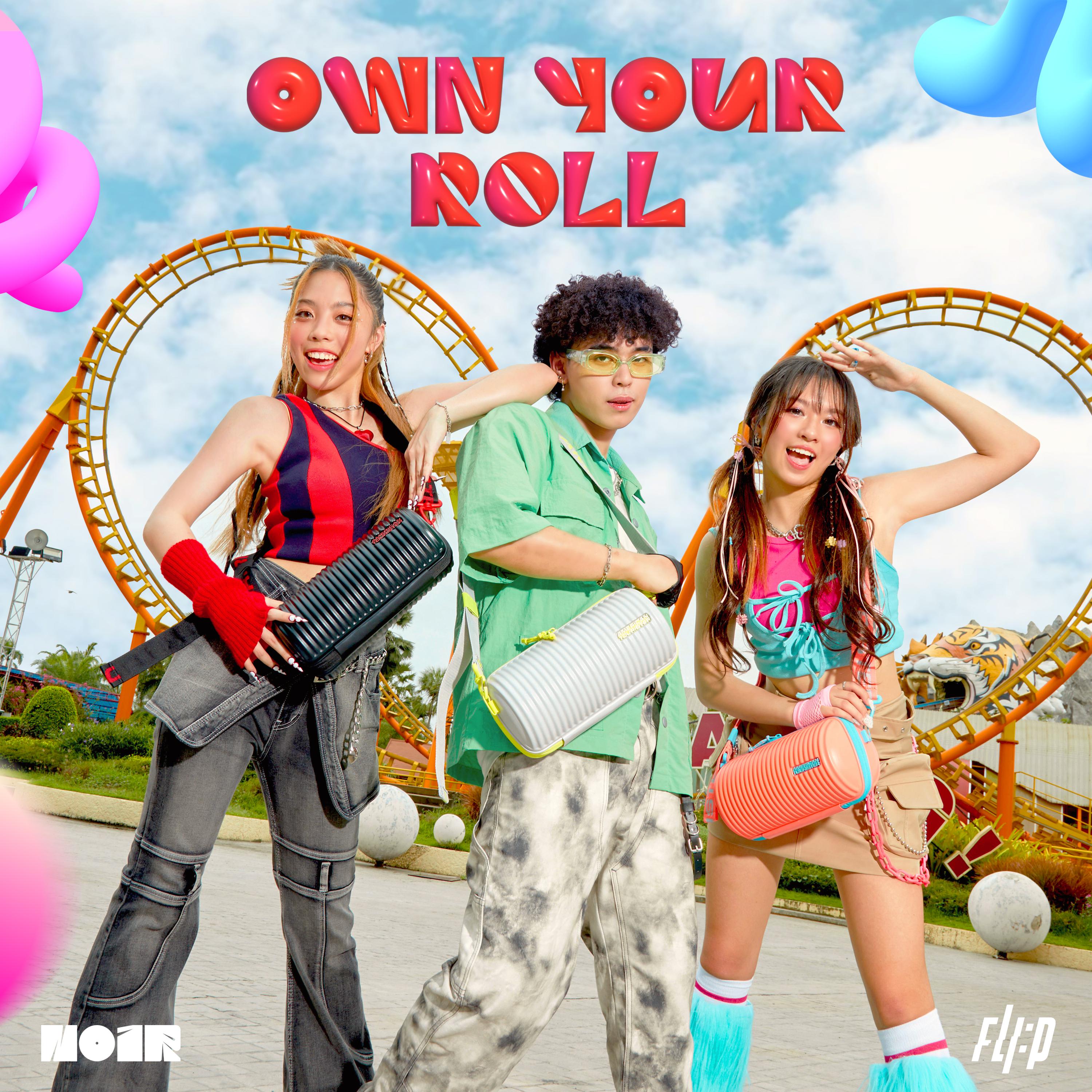 Постер альбома Own Your Roll (สนุกได้อีก)