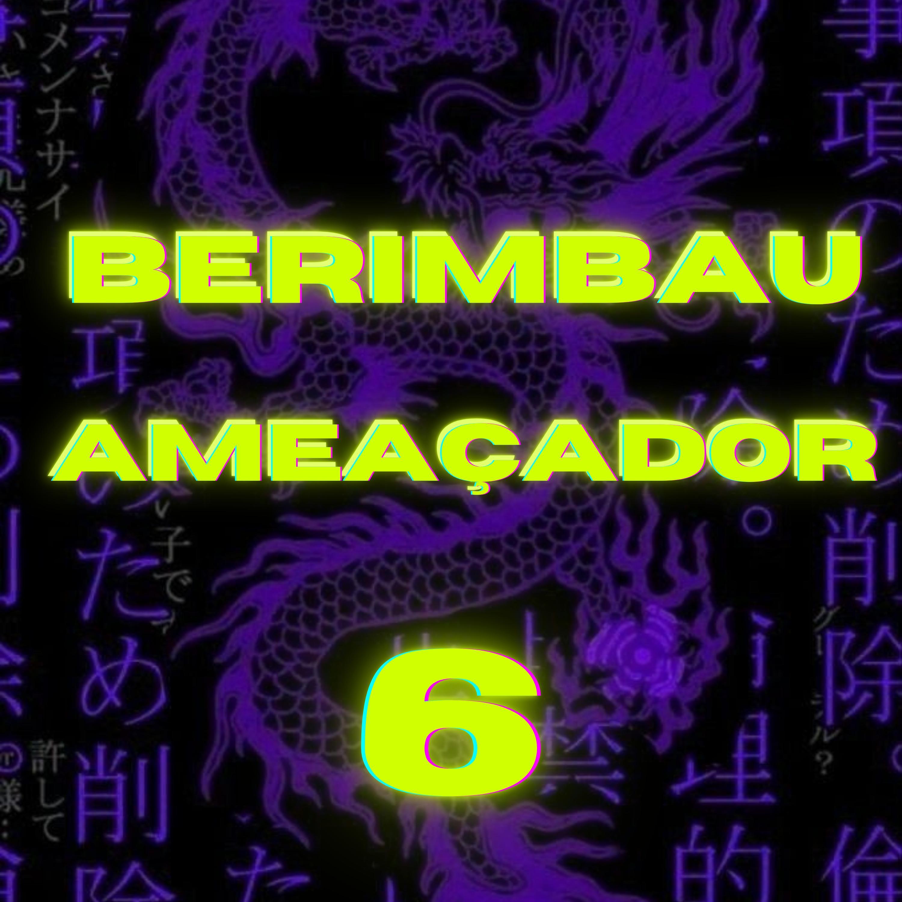 Постер альбома Berimbau Ameaçador 6