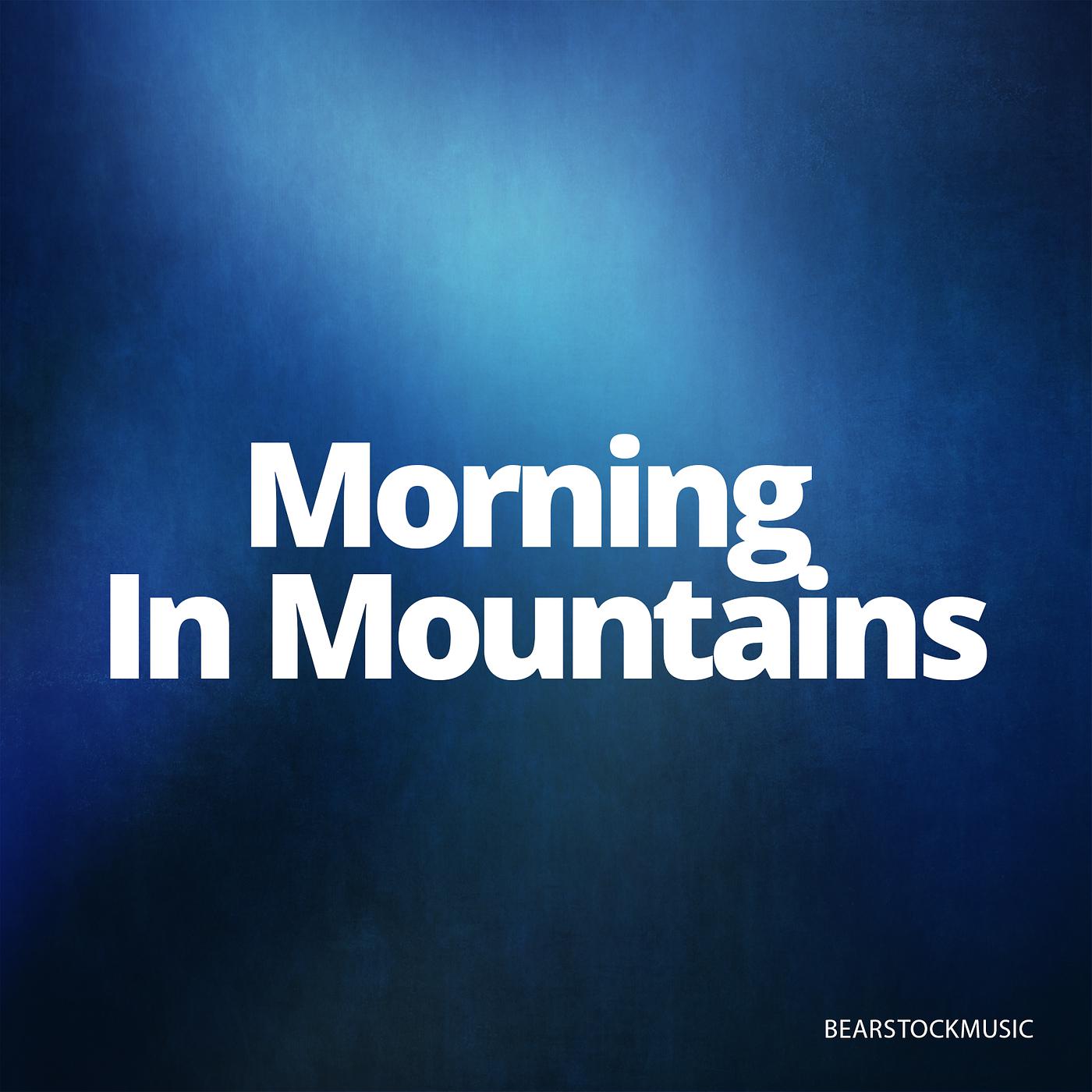 Постер альбома Morning in Mountains
