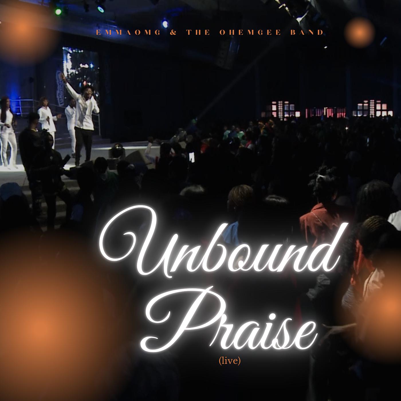 Постер альбома Unbound Praise (Live)