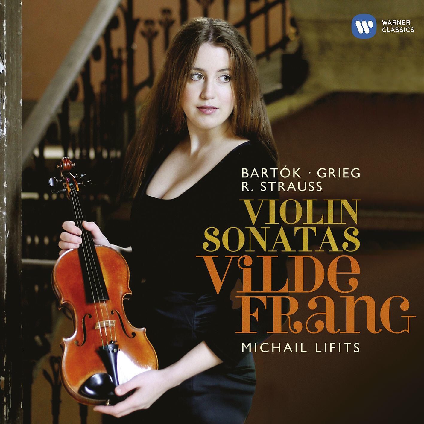 Vilde Frang/Michail Lifits - Sonata in E Flat major, Op. 18: Finale (Andante - Allegro)