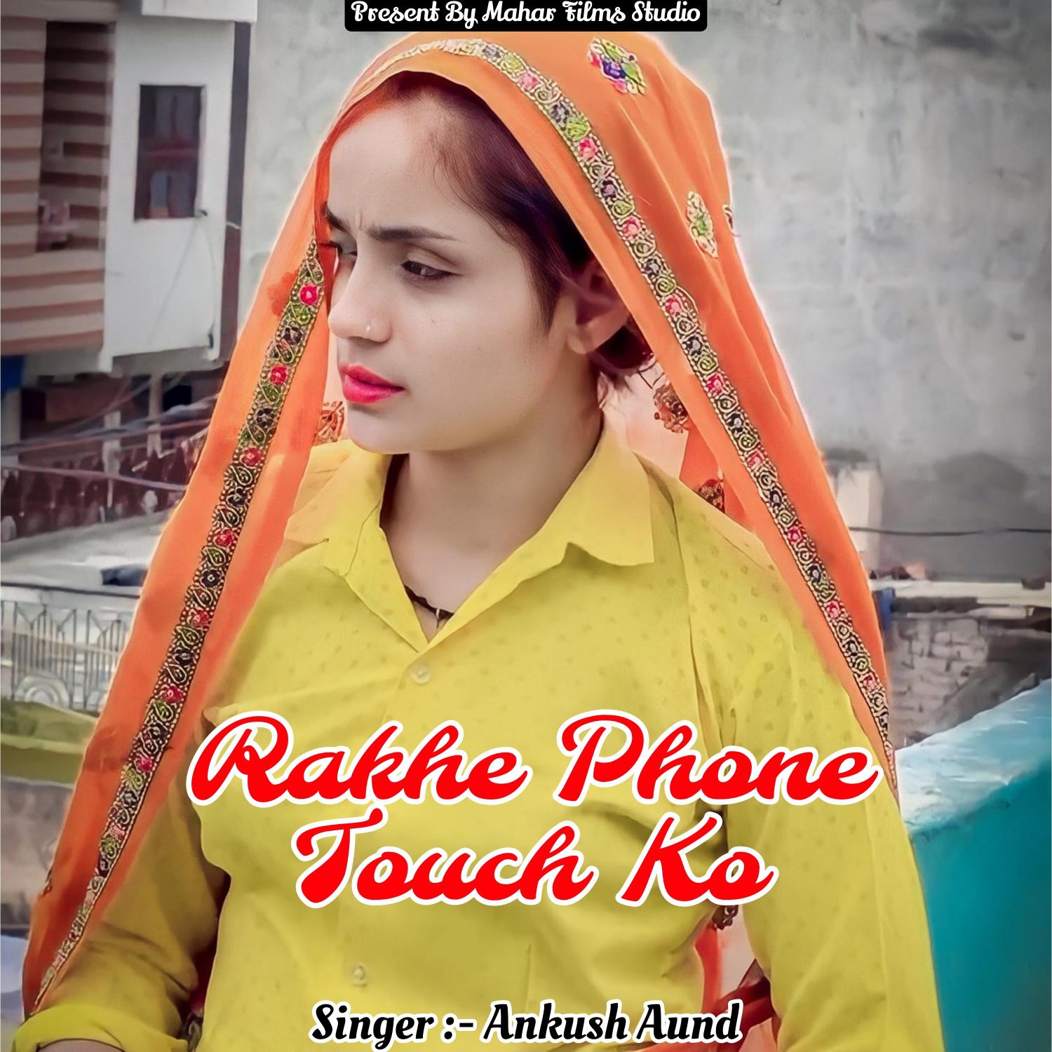 Постер альбома Rakhe Phone Touch Ko