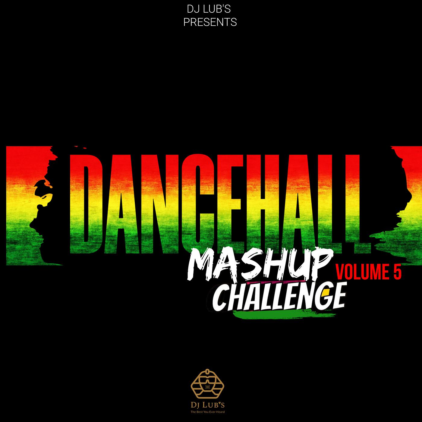 Постер альбома Dancehall Mashup Challenge, Vol 5