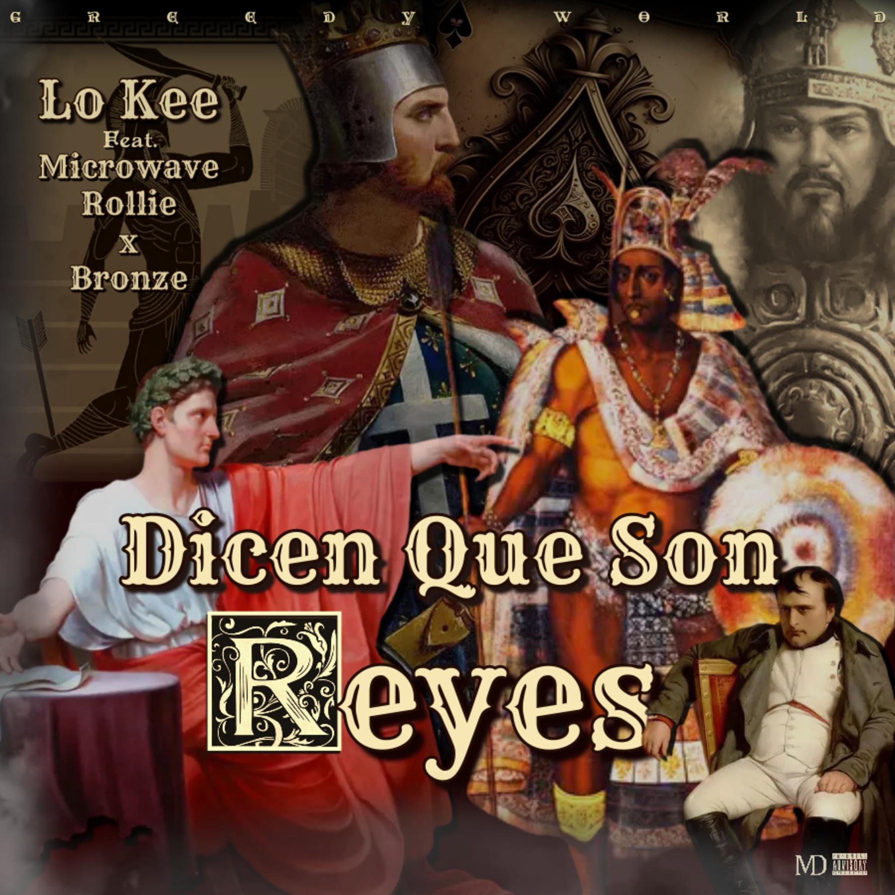 Постер альбома Dicen Que Son Reyes (feat. Microwave Rollie & Bronze)