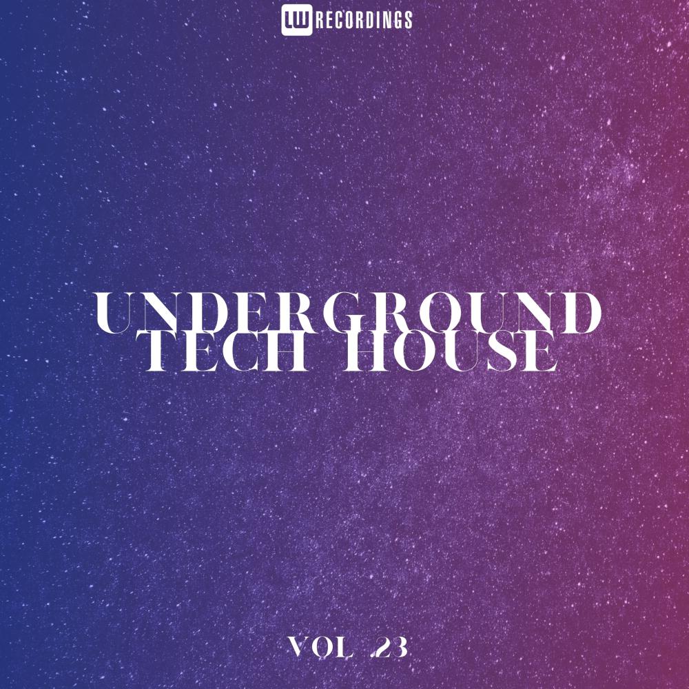 Постер альбома Underground Tech House, Vol. 23