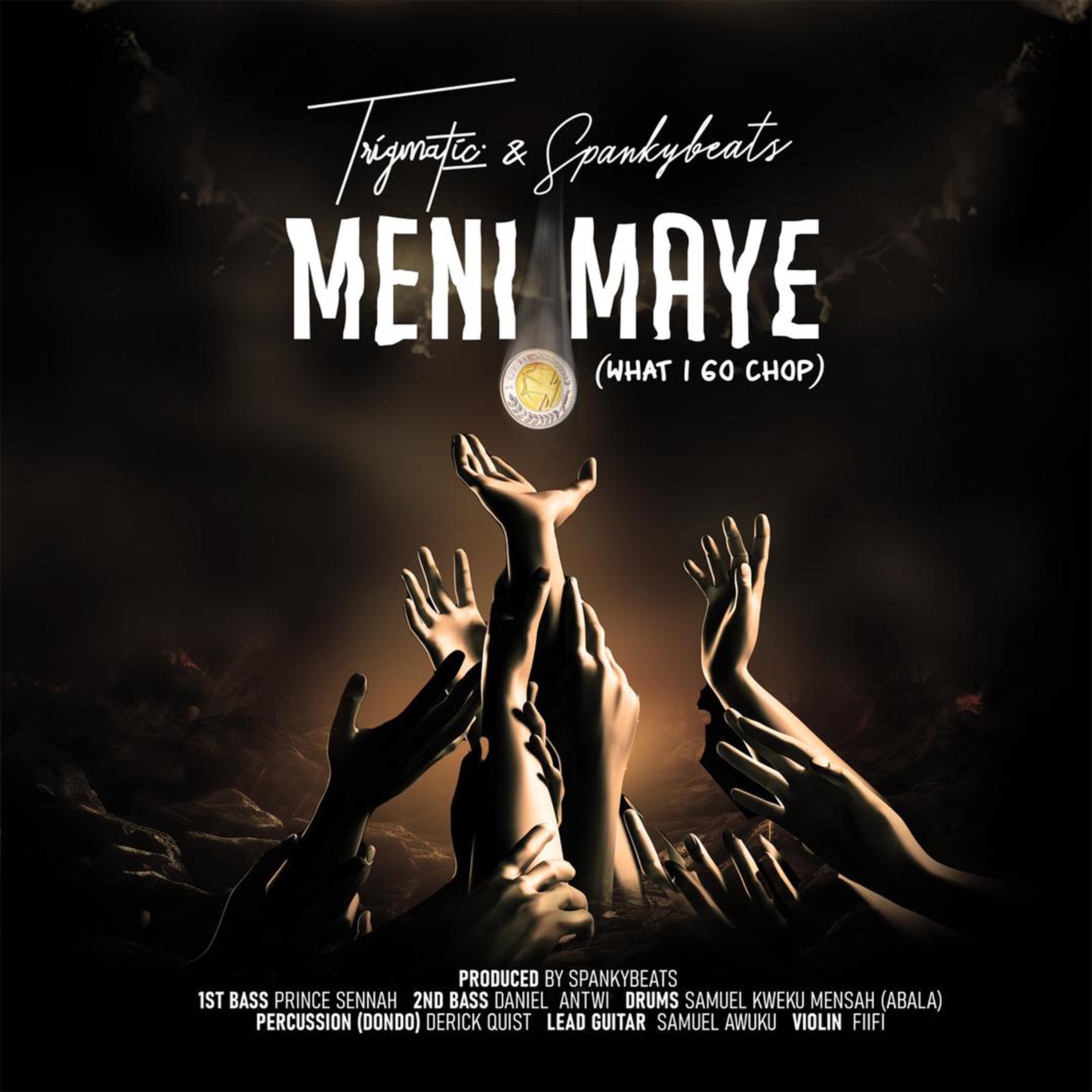Постер альбома Meni Maye (What I Go Chop)