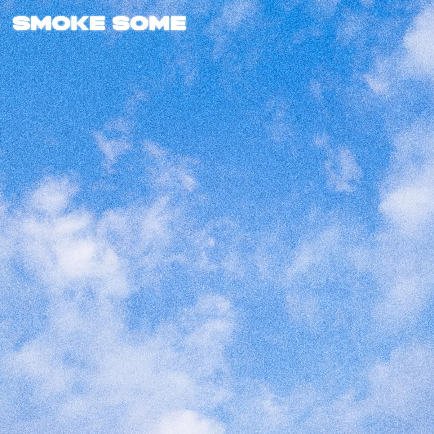 Постер альбома Smoke Some