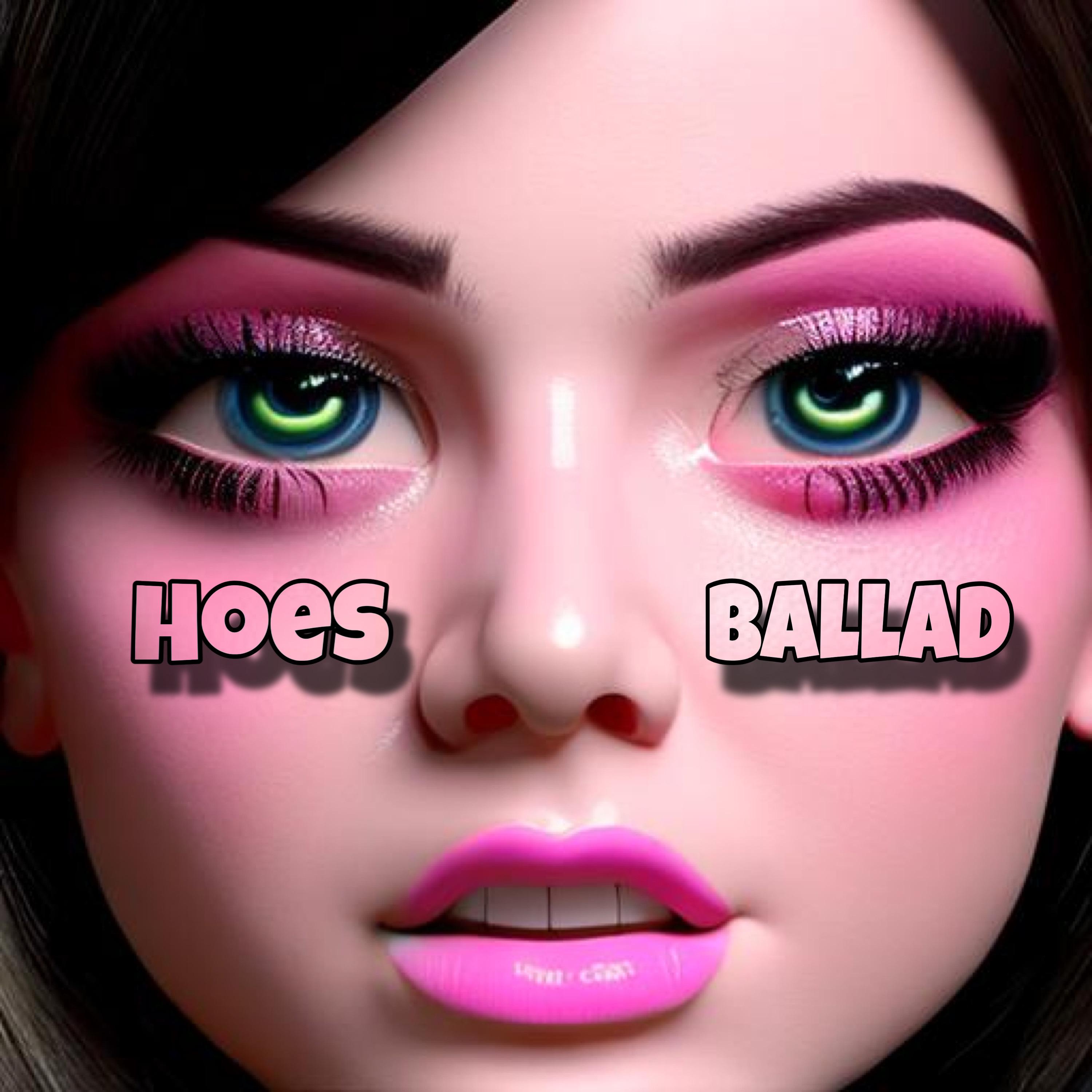 Постер альбома Hoes Ballad