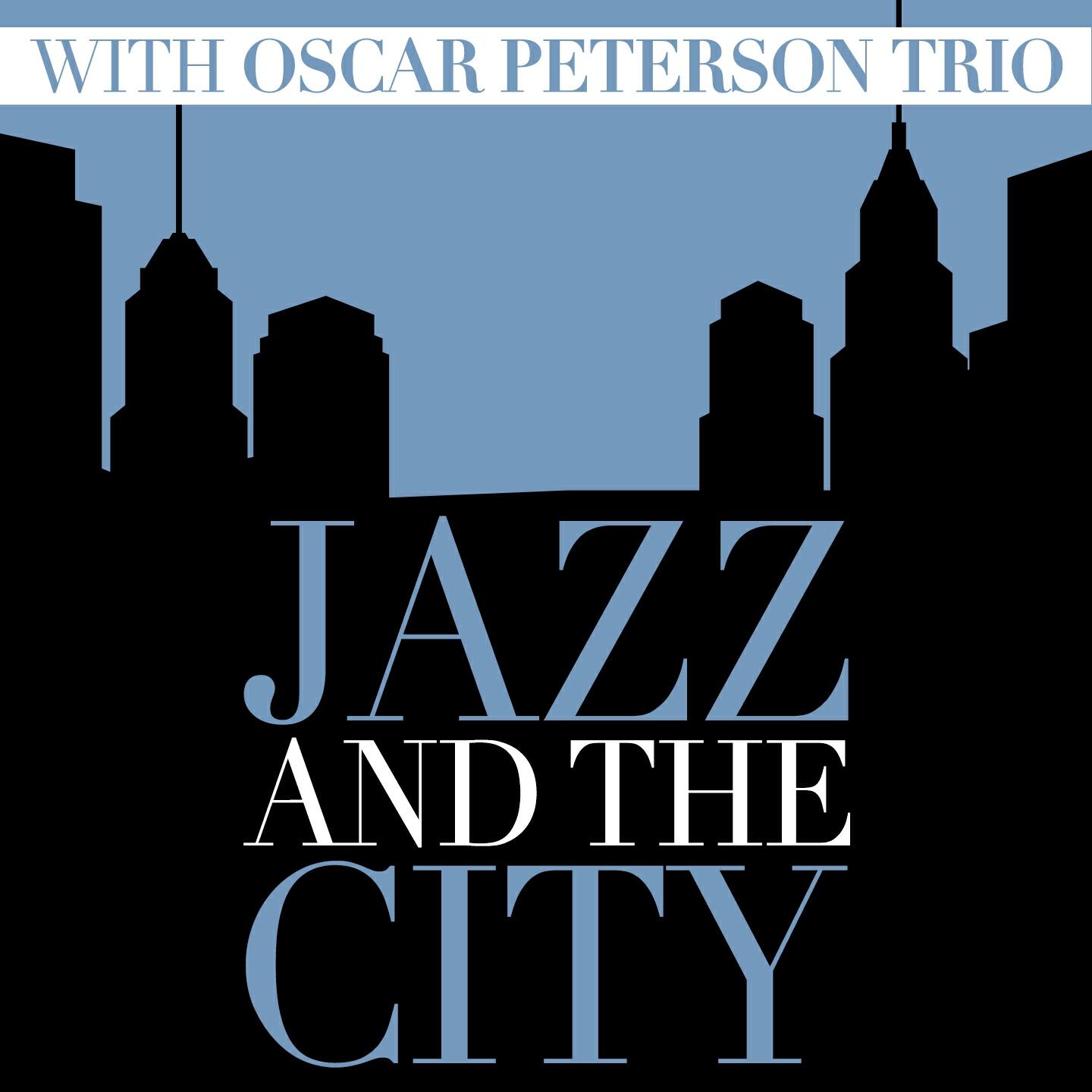Oscar Peterson Trio - Baubles, Bangles and Beads