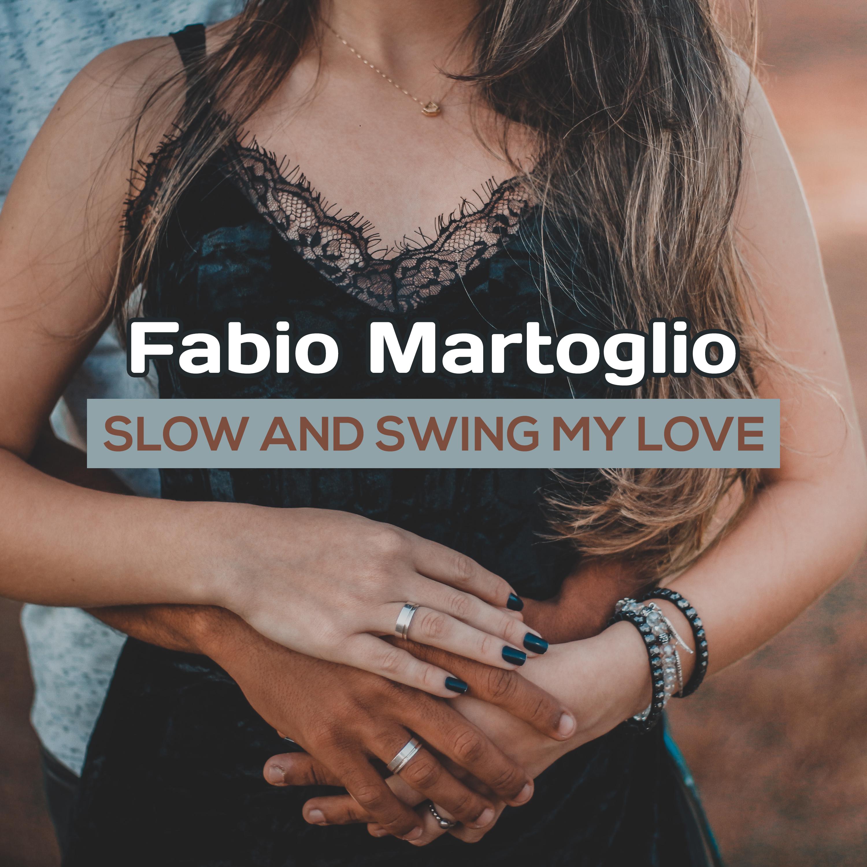 Постер альбома Slow And Swing My Love
