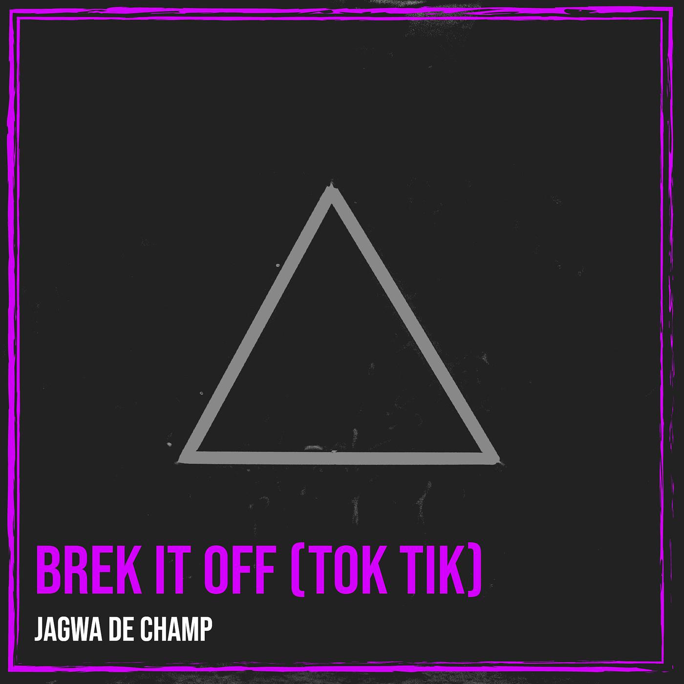 Постер альбома Brek It off (Tok Tik)