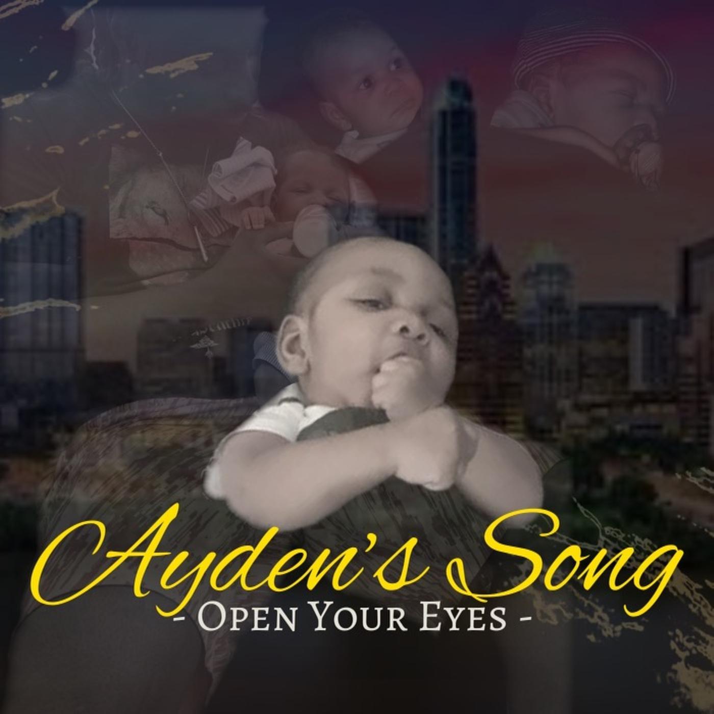 Постер альбома Ayden’s Song (Open Your Eyes)