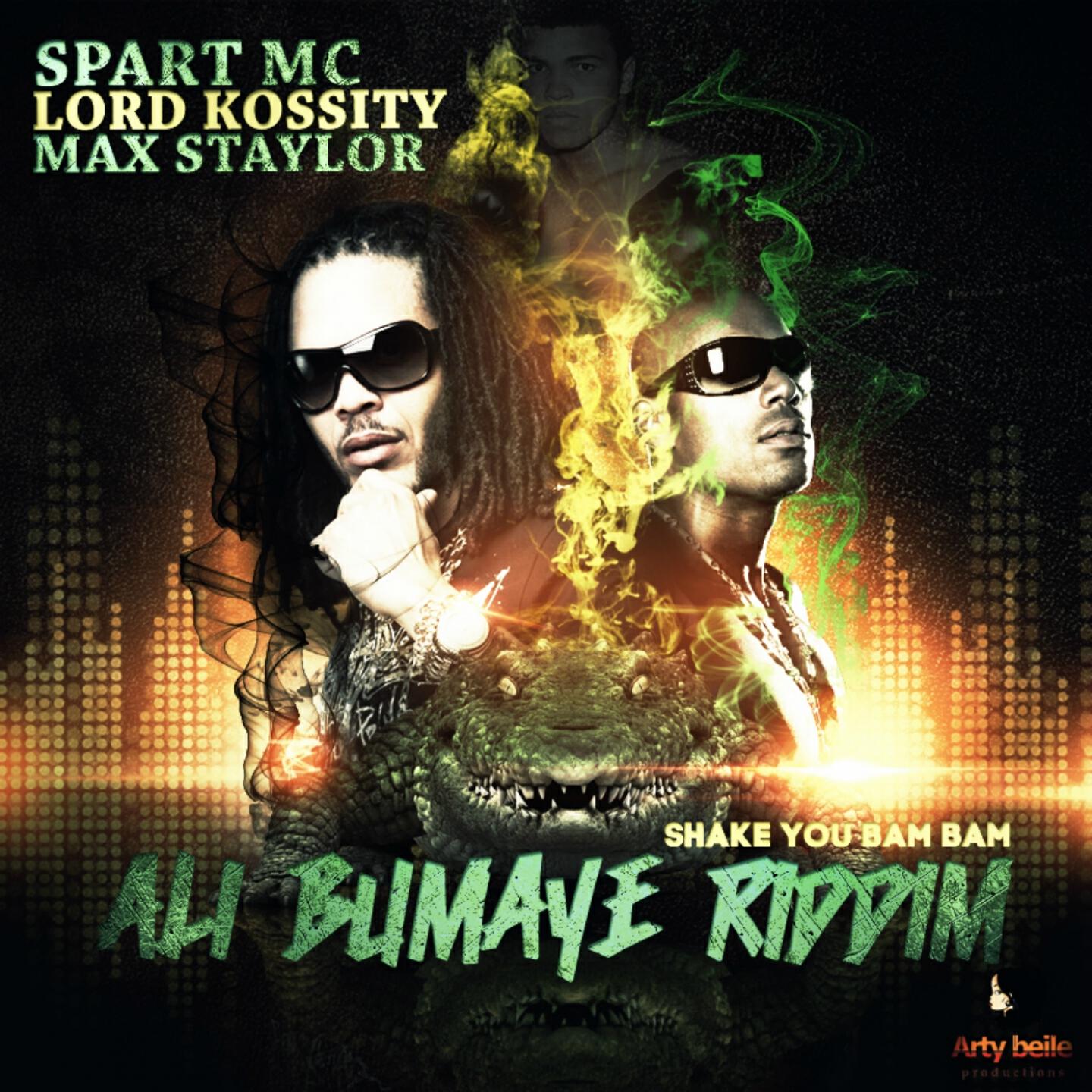 Spart Mc - Ali Bumaye Riddim Shake You Bam Bam
