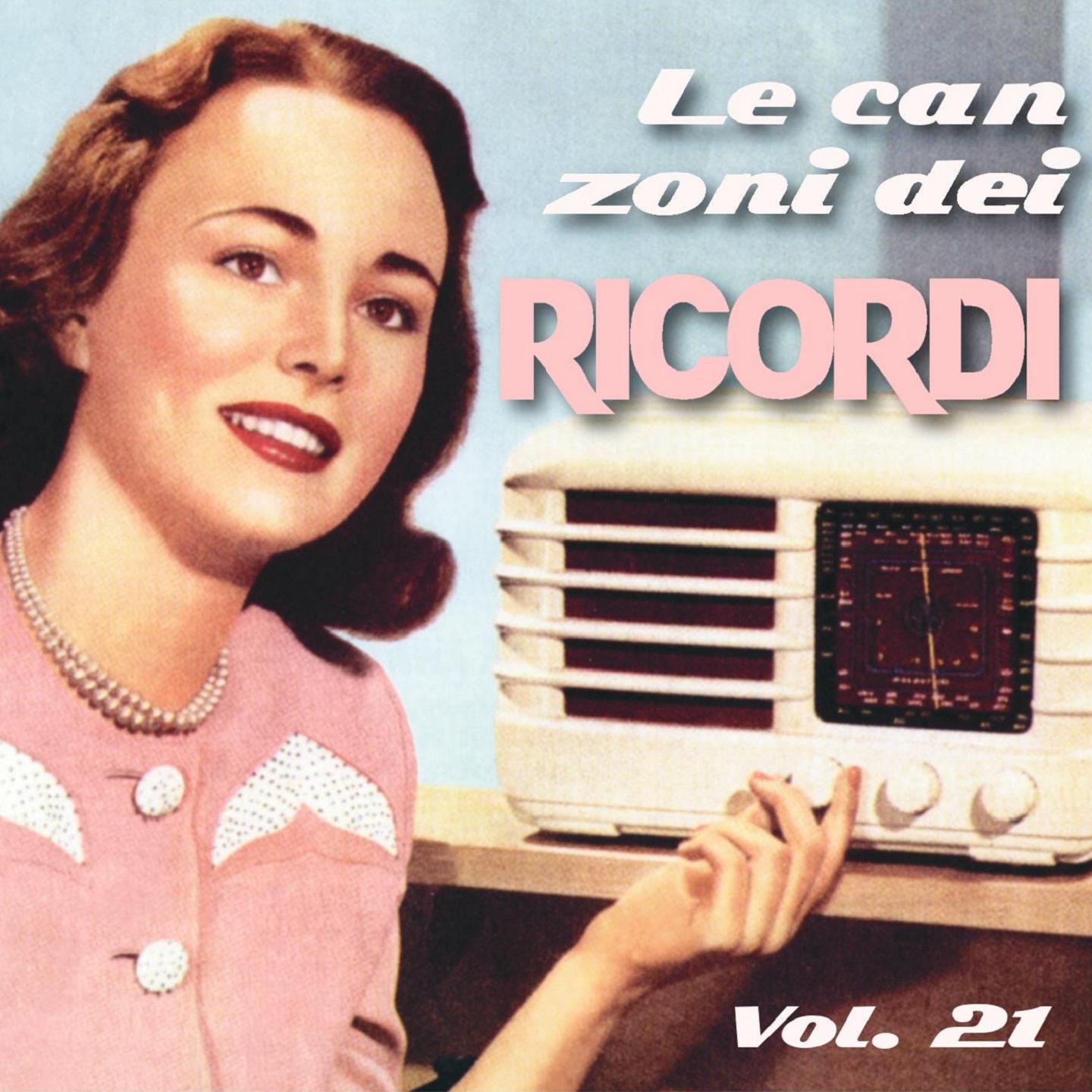 Постер альбома Le canzoni dei ricordi, Vol. 21 (Canzoni e cantanti anni 1940 e 1950)