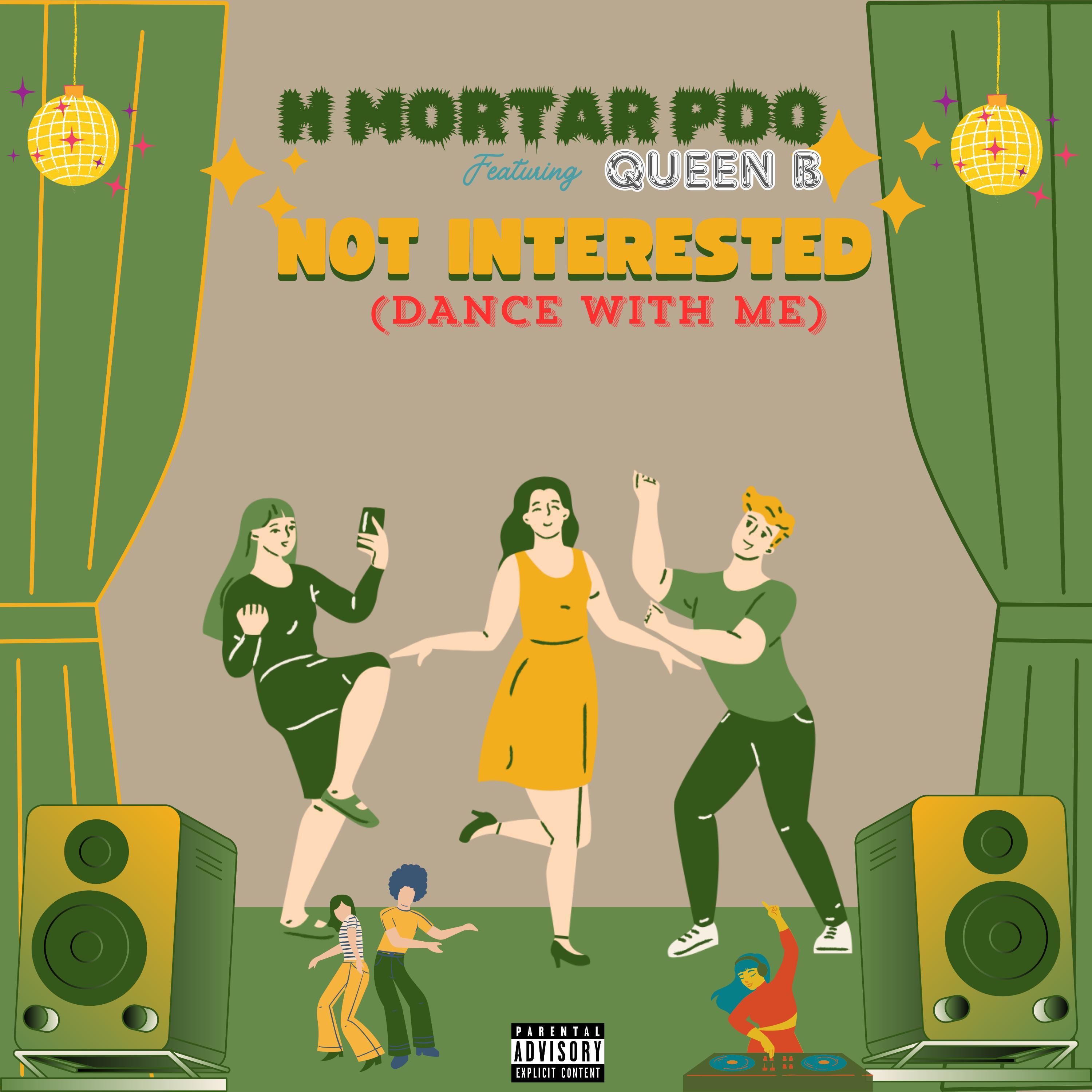 Постер альбома Not Interested (Dance With Me) (feat. Queen B)