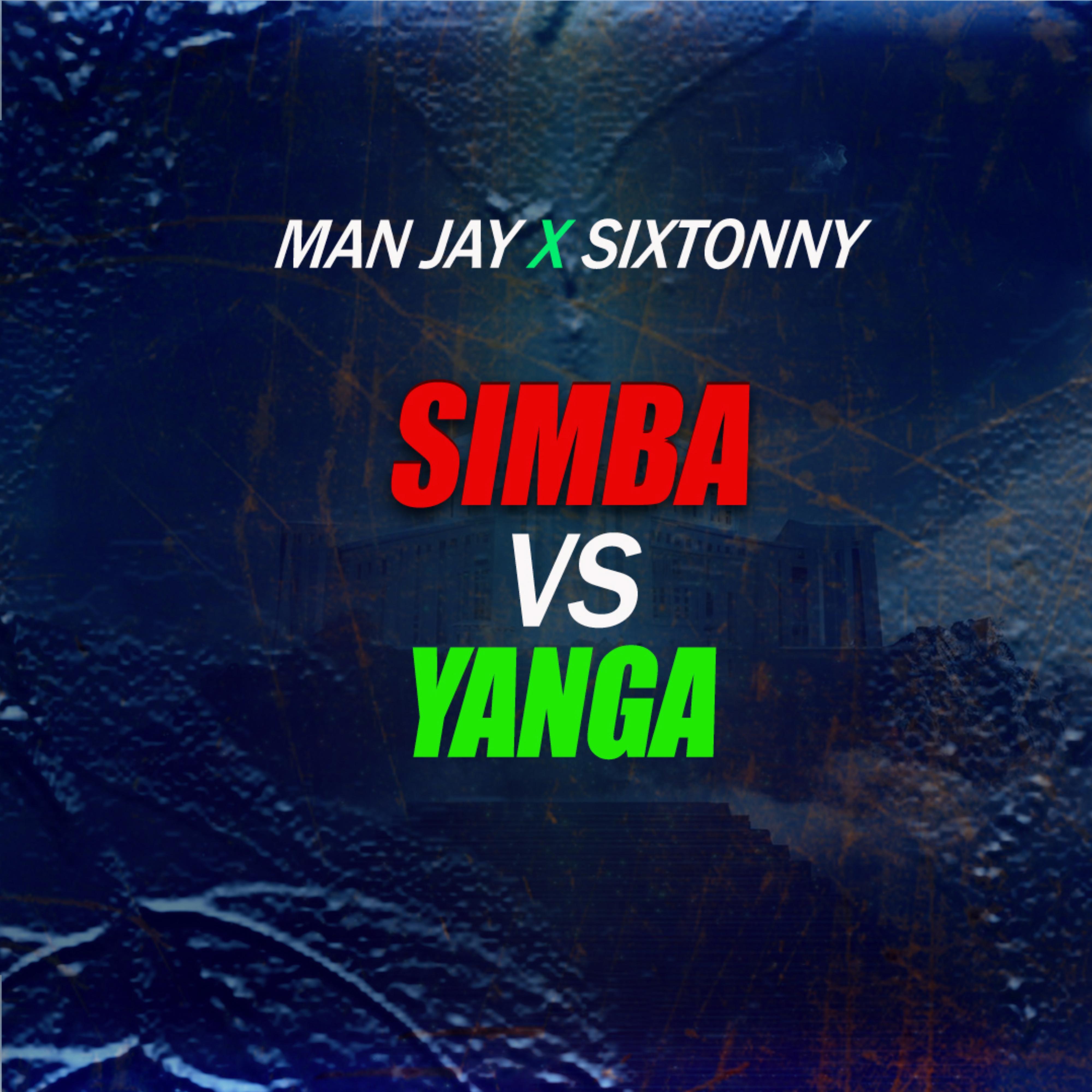 Постер альбома Simba Vs Yanga (feat. Sixtonny)