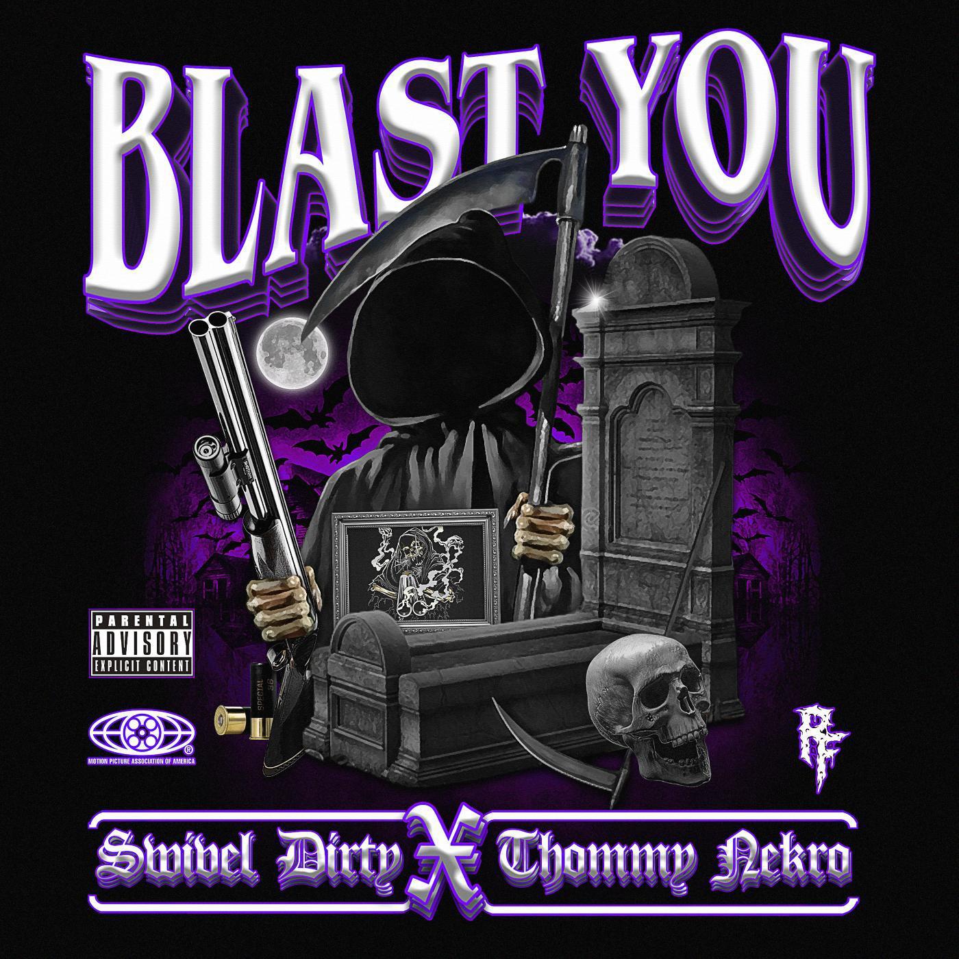 Постер альбома Blast You (feat. Thommy Nekro)