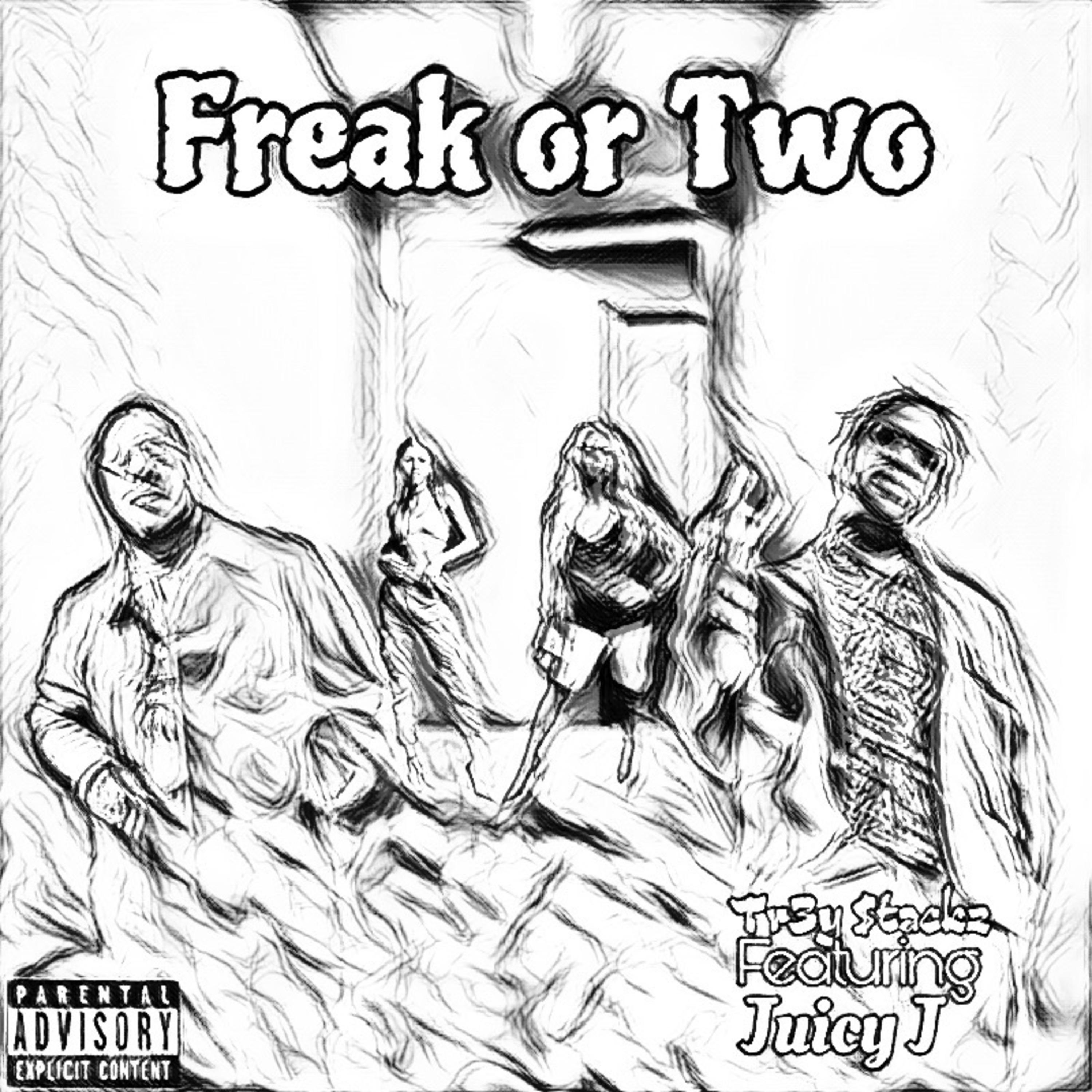 Постер альбома Freak or Two (feat. Juicy J)