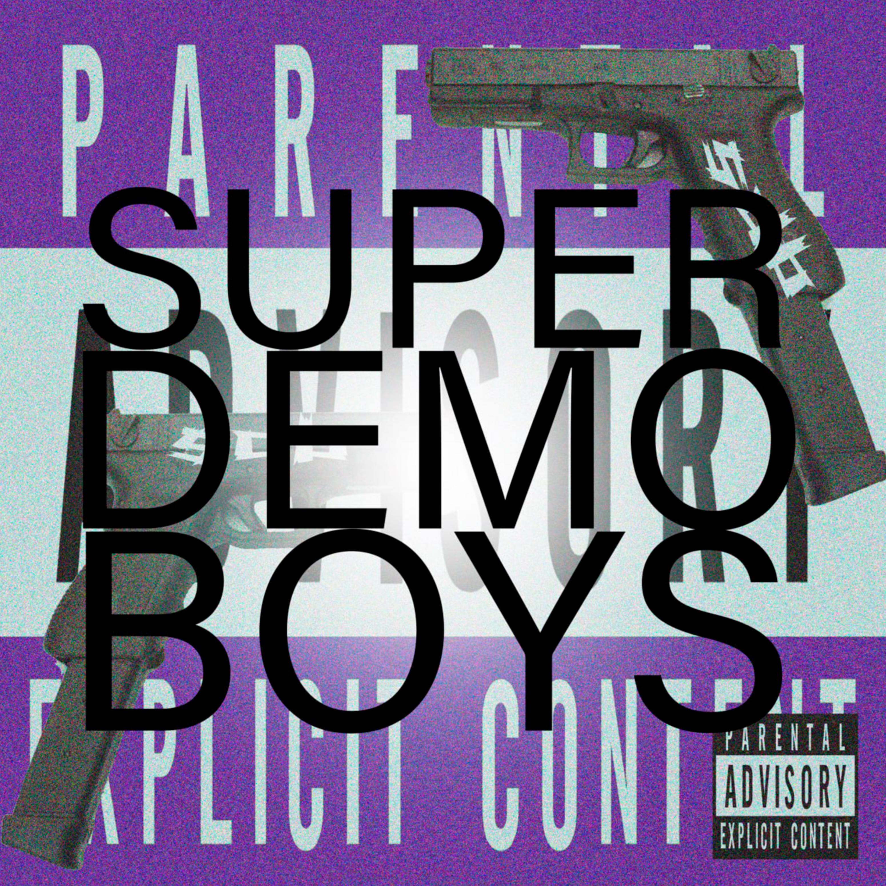 Постер альбома Super Demo Boys