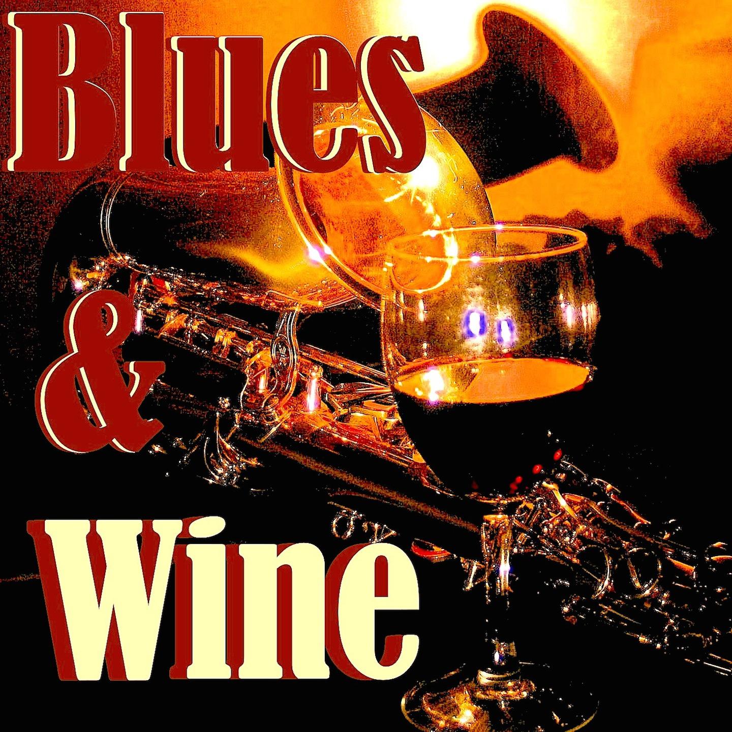 Постер альбома Blues & Wine