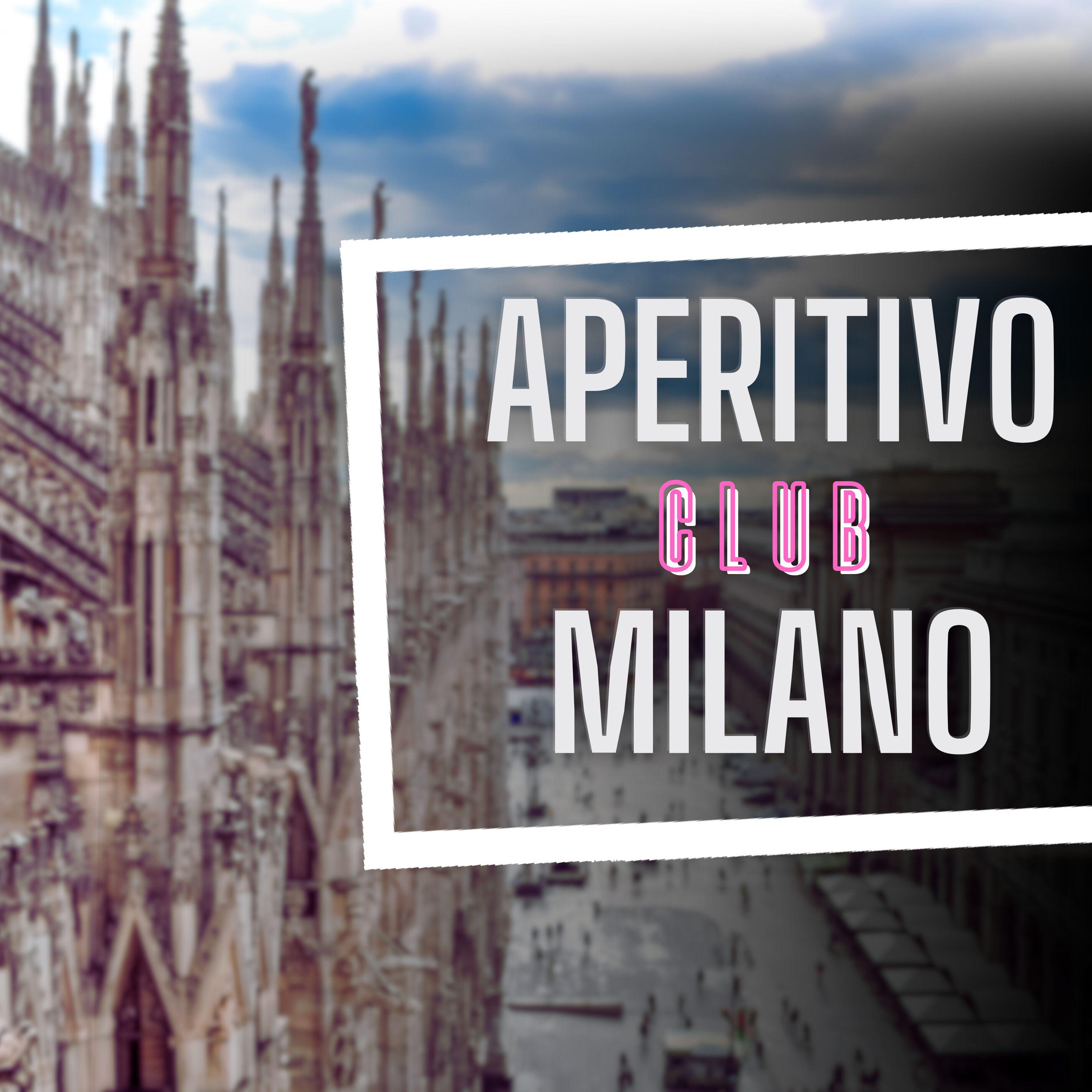 Постер альбома Aperitivo Milano