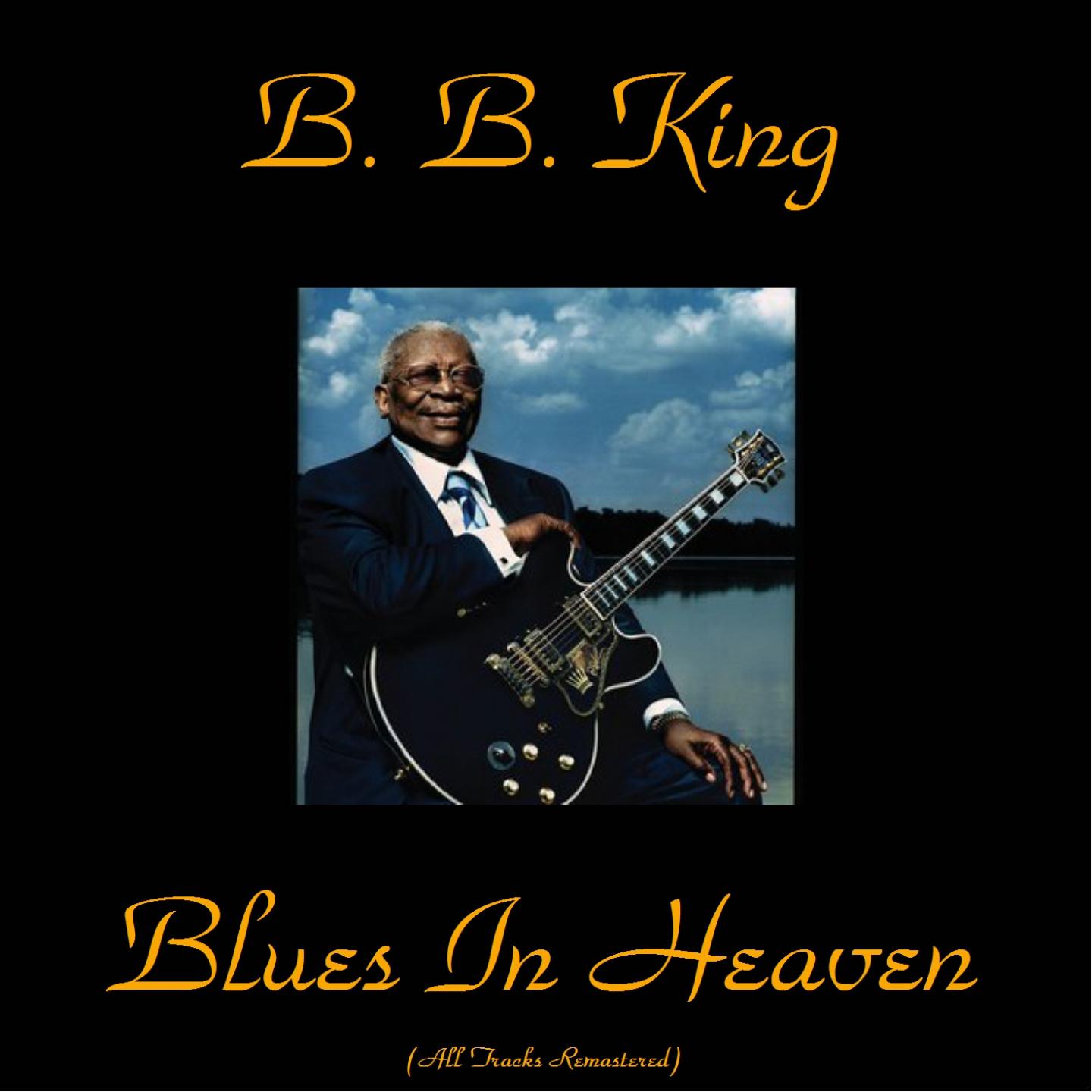 Постер альбома Blues In Heaven (All Tracks Remastered)