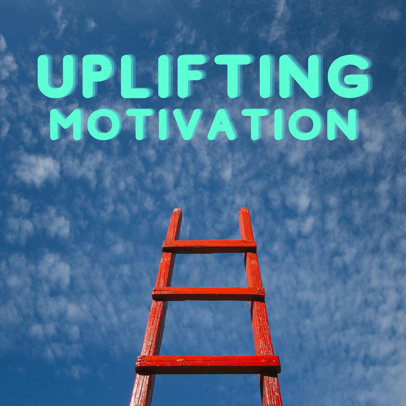 Постер альбома Uplifting Motivation