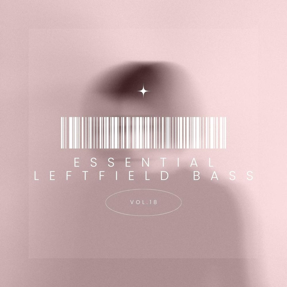 Постер альбома Essential Leftfield Bass, Vol. 18