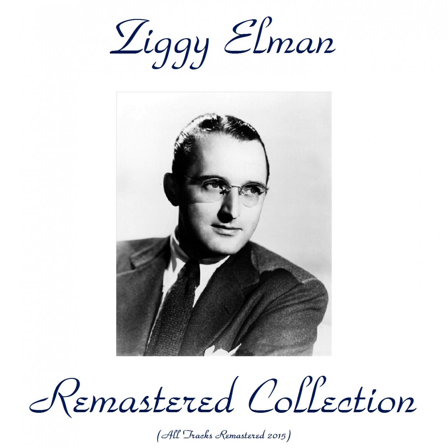 Ziggy Elman - Zaggin' with Zig (Remastered 2015)