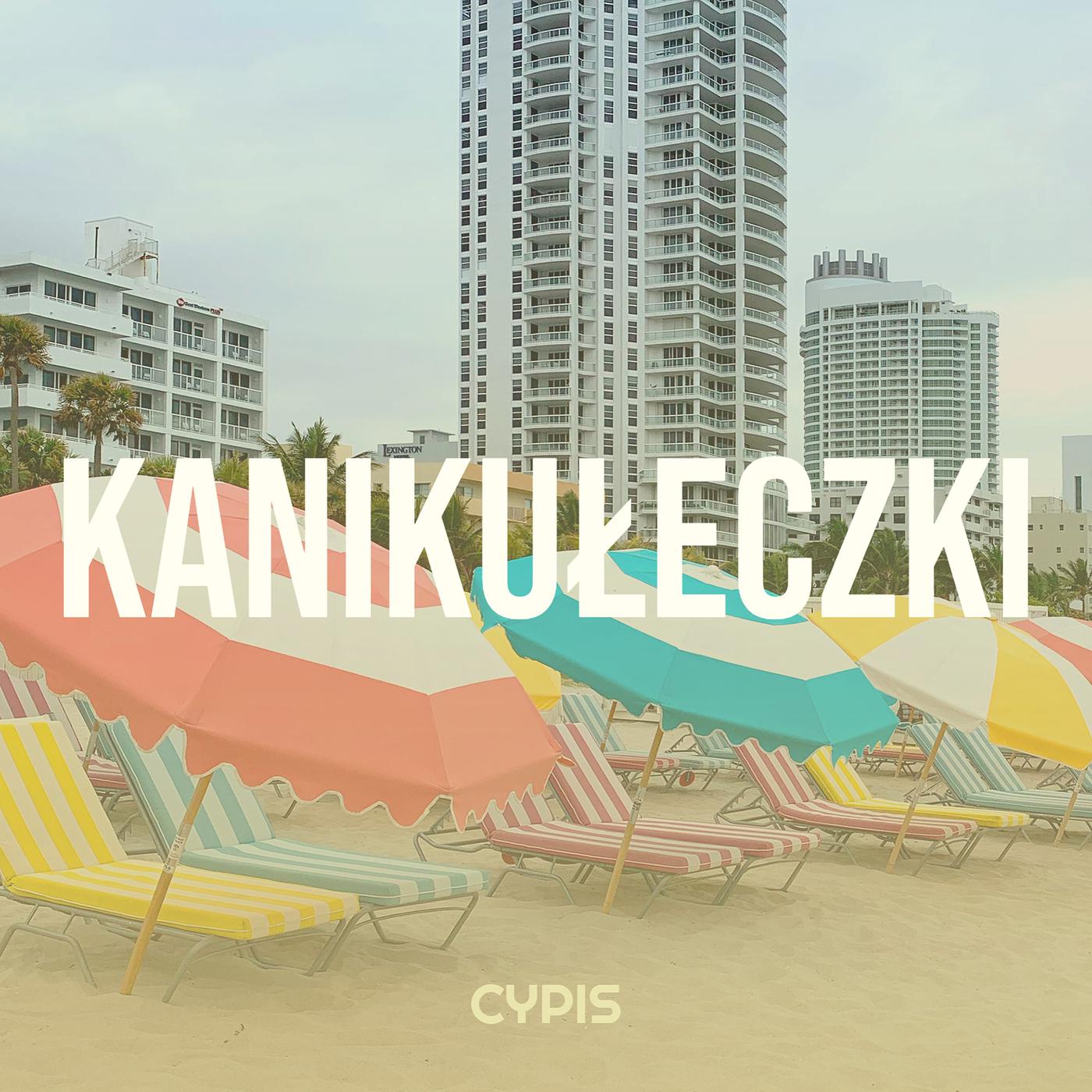 Постер альбома Kanikułeczki