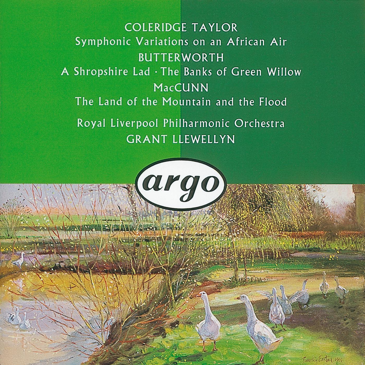 Постер альбома Butterworth: The Banks of Green Willow; A Shropshire Lad/ /McGunn: The Land of the Mountain and the Flood/Coleridge-Taylor: Symphonic Variations on an African Air &c.