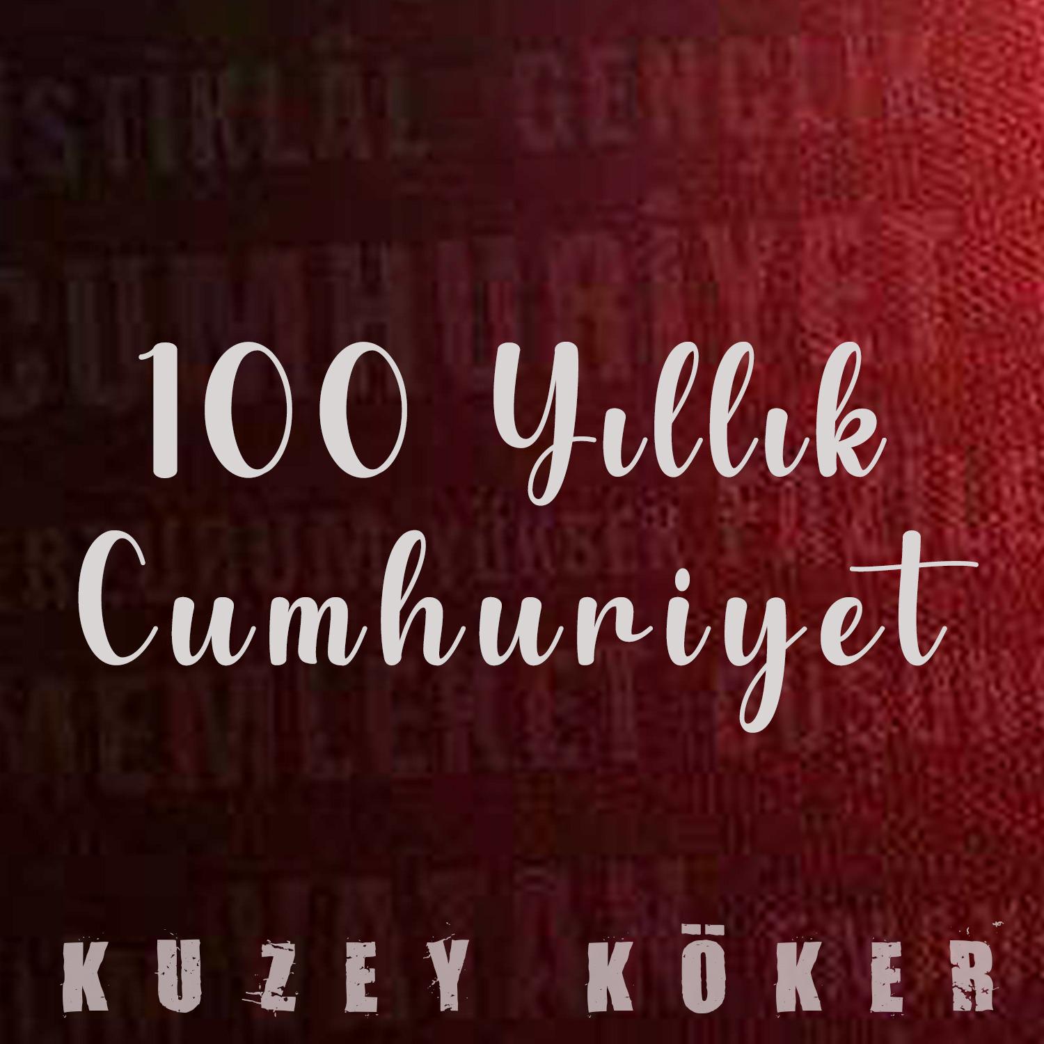 Постер альбома 100 Yıllık Cumhuriyet