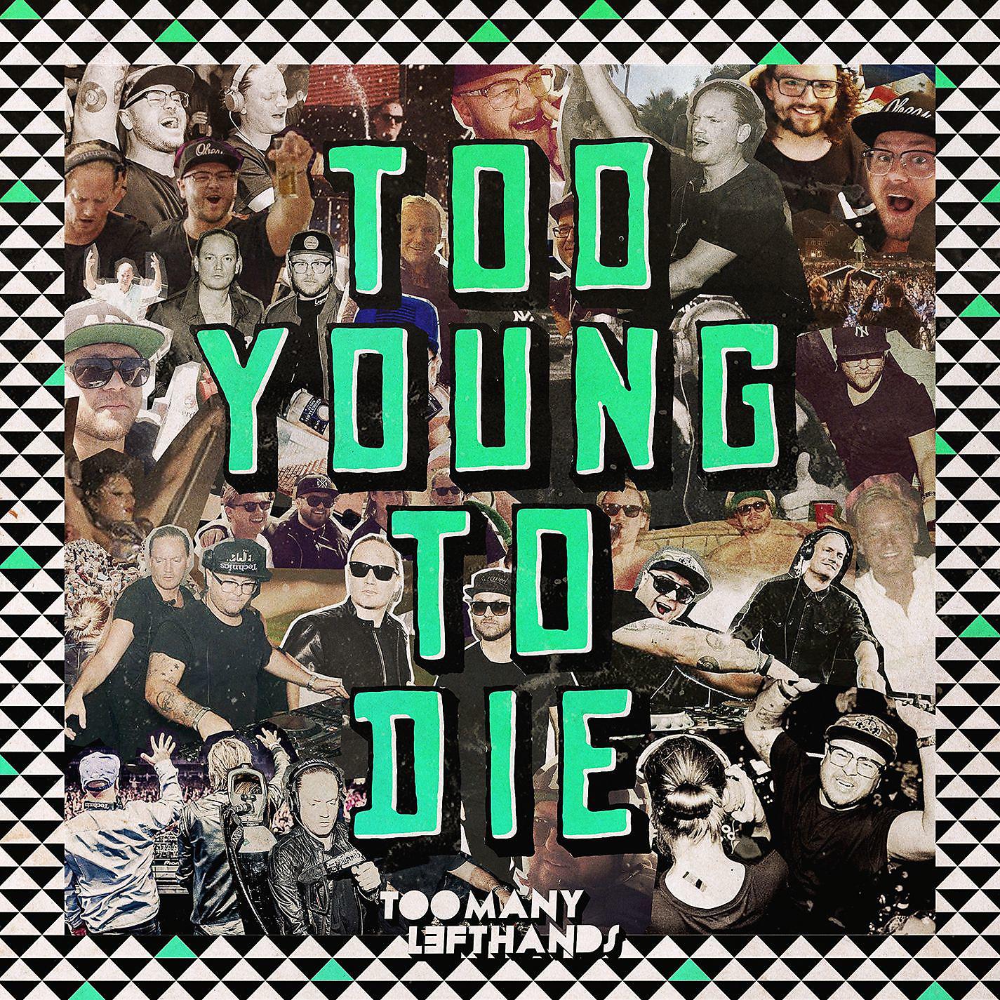 Постер альбома Too Young To Die