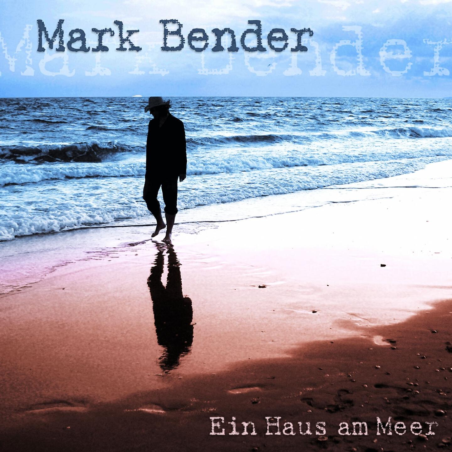 Mark Bender - Auch wenn Du es nicht siehst