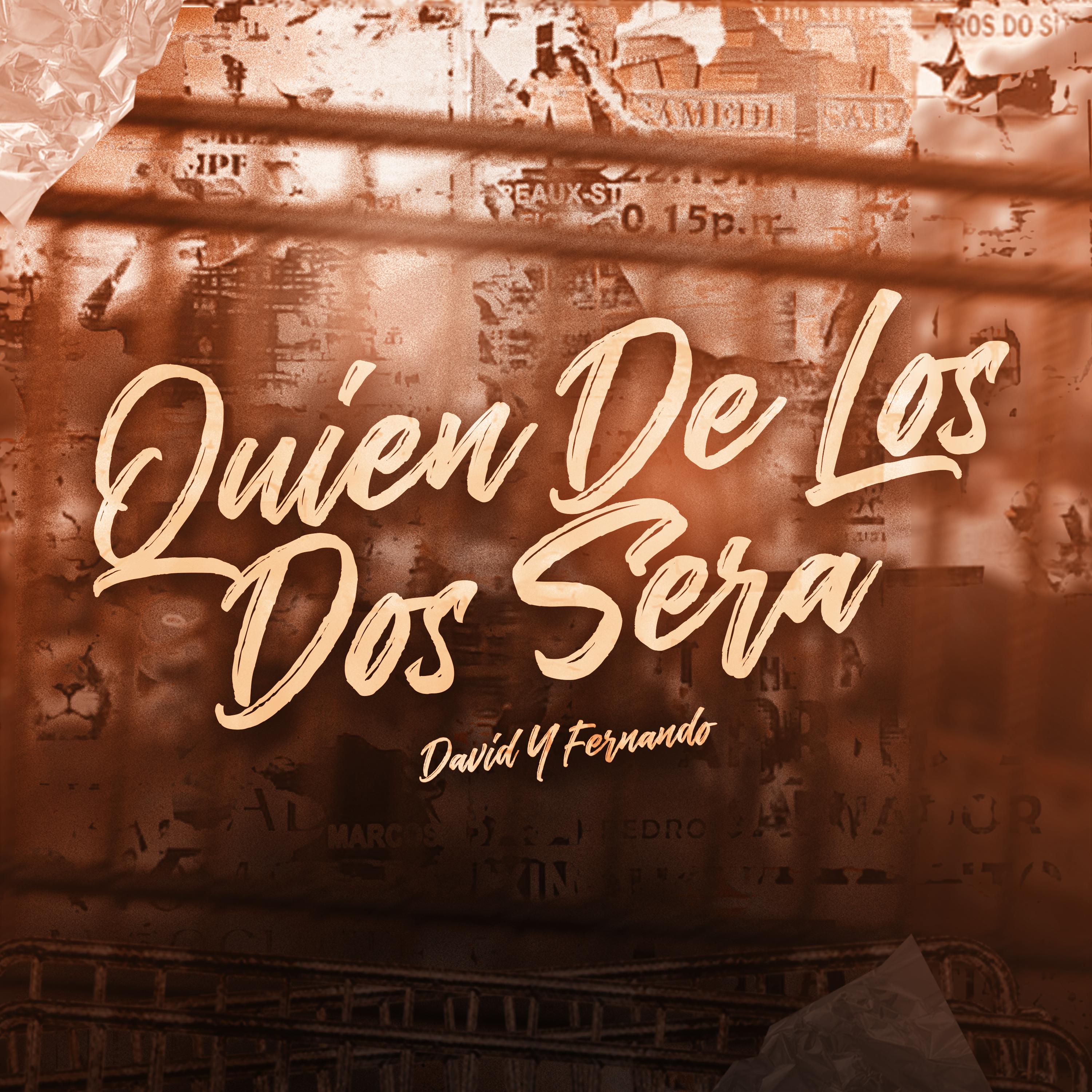 Постер альбома Quien De Los Dos Sera