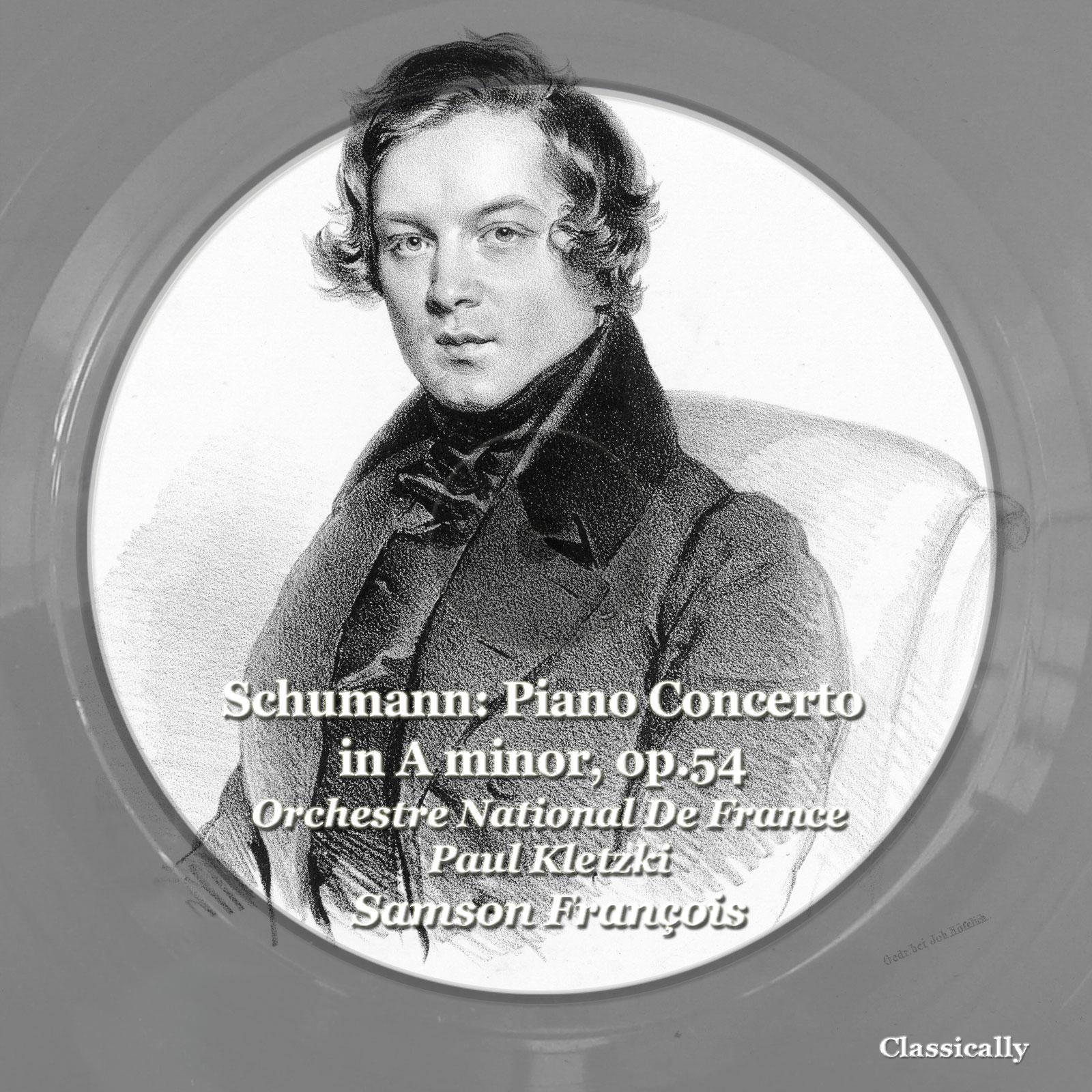 Постер альбома Schumann: Piano Concerto in a Minor, Op. 54
