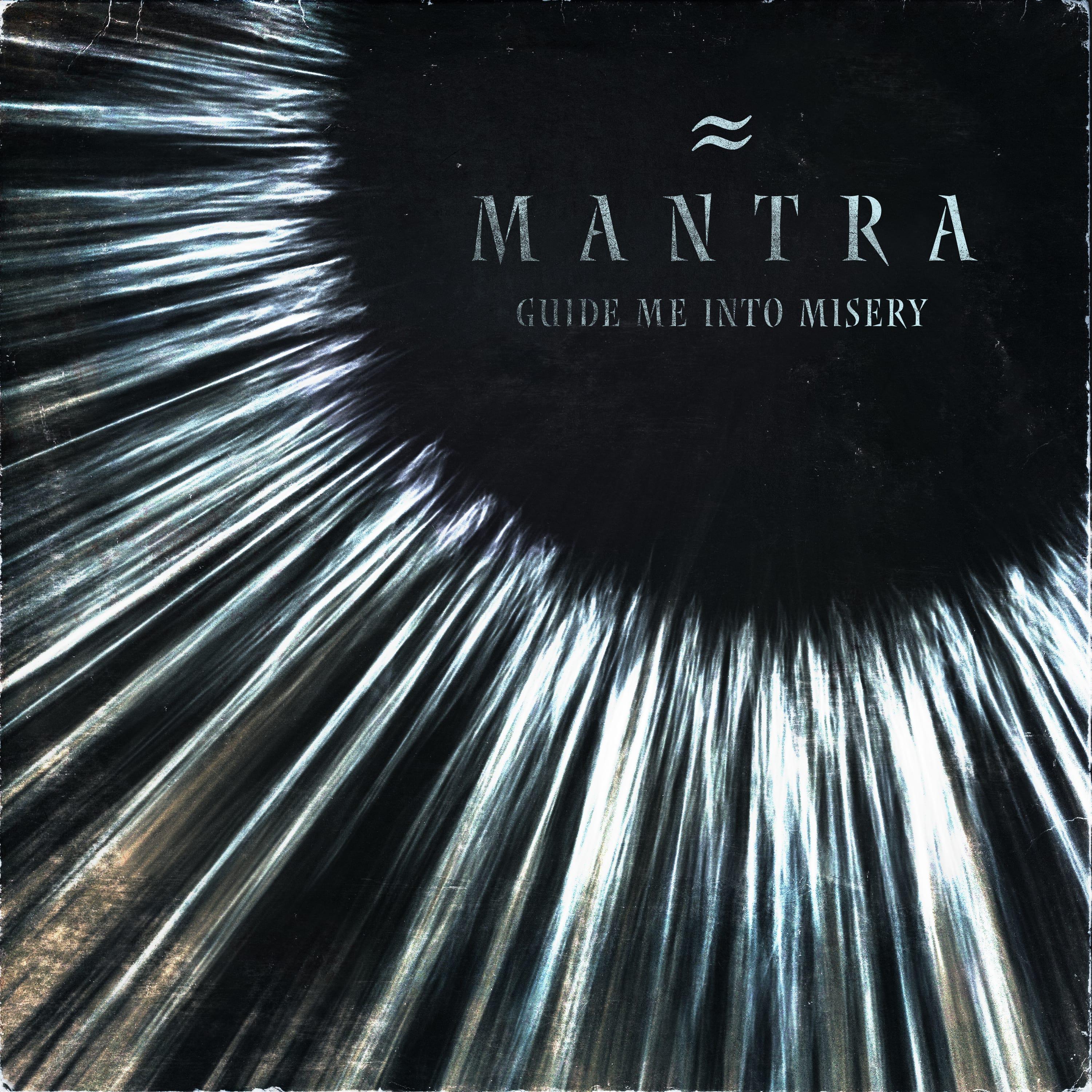 Постер альбома MANTRA ≈ Guide Me Into Misery