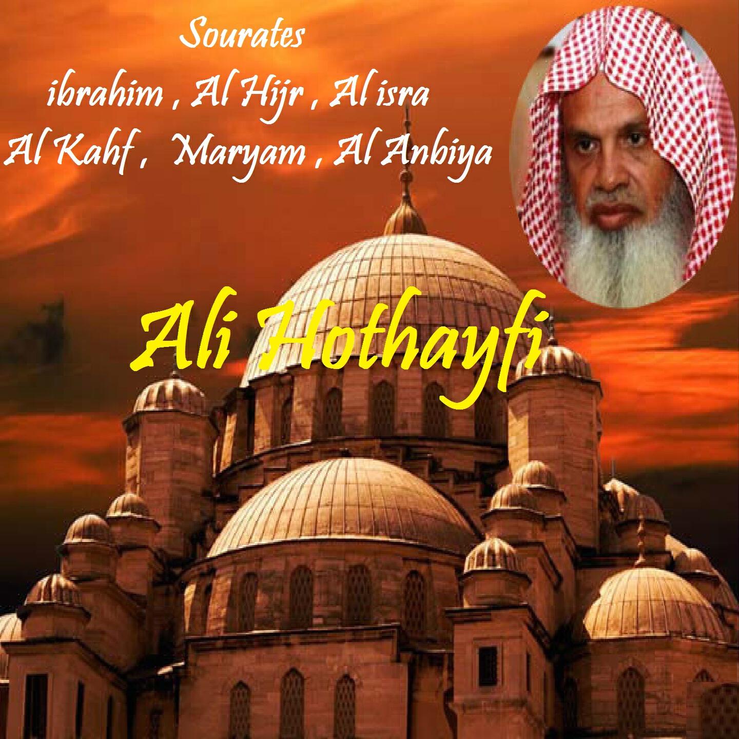 Ali Hothayfi - Sourate ibrahim (Hafs Muratal)