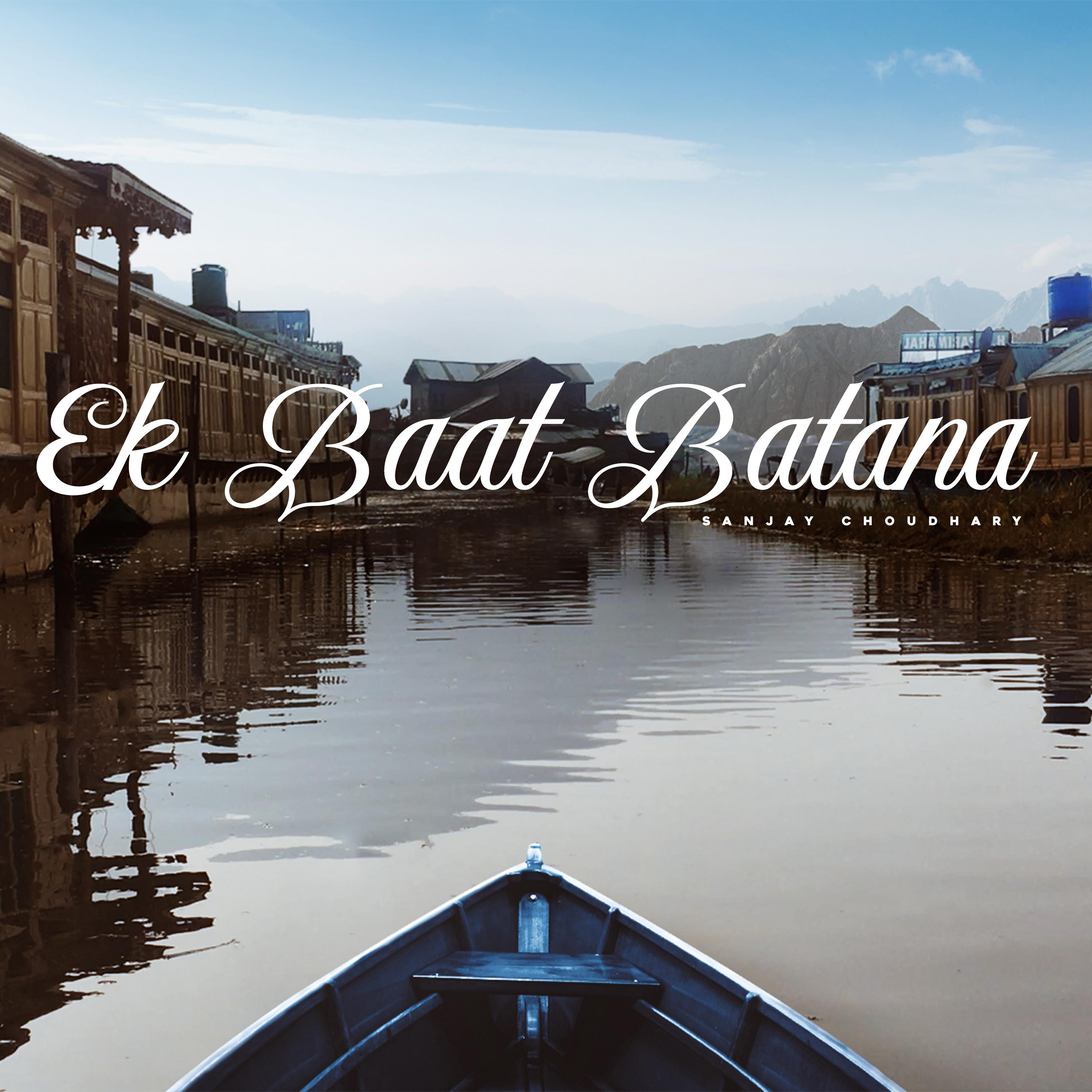 Постер альбома Ek Baat Batana