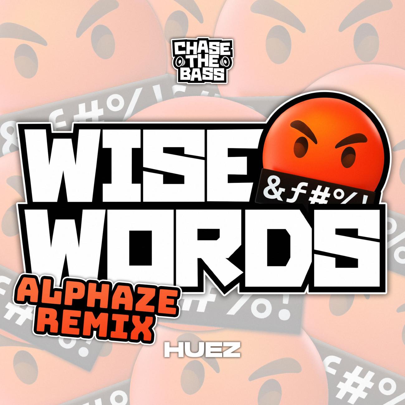 Постер альбома Wise Words (Alphaze Remix)