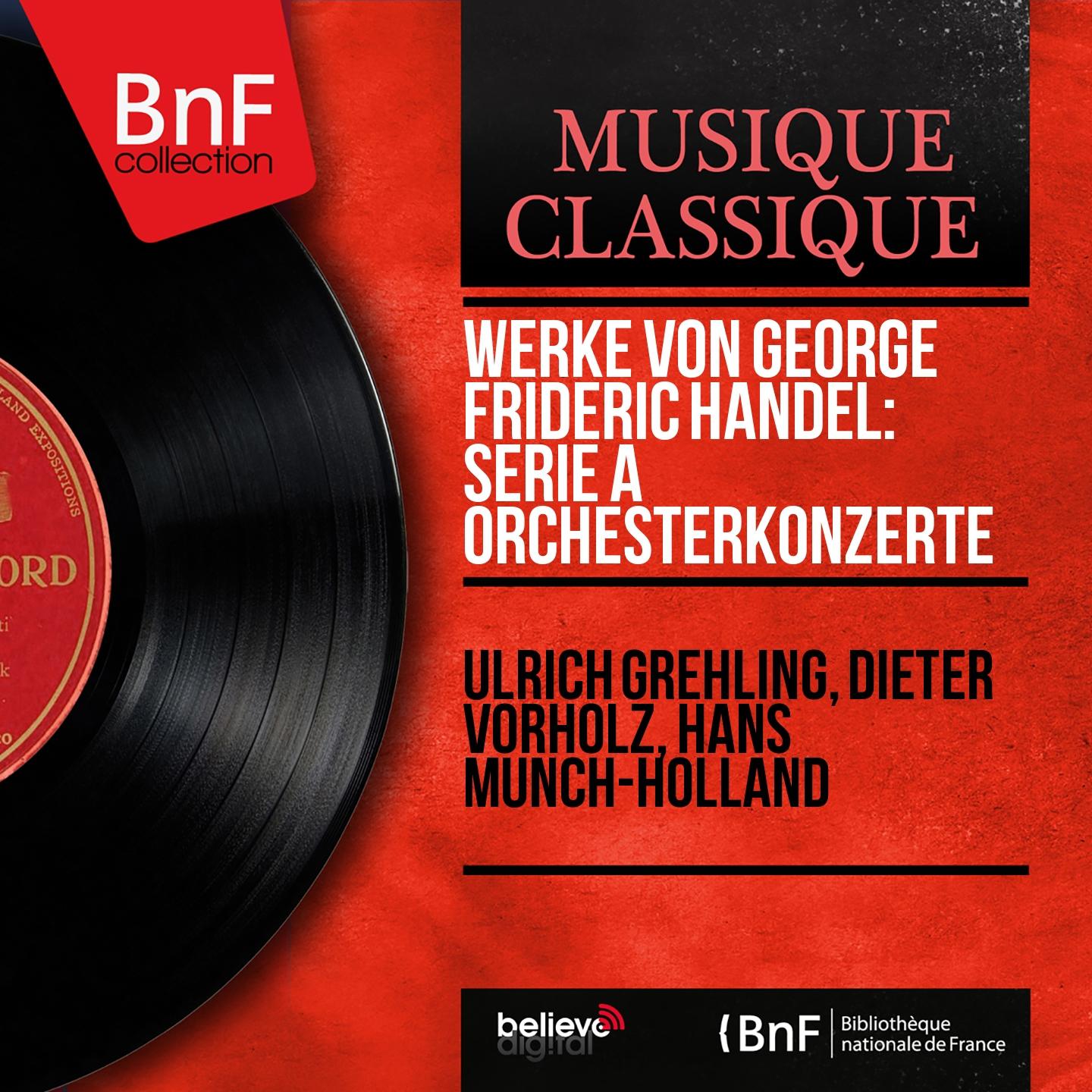 Постер альбома Werke von George Frideric Handel: Serie A Orchesterkonzerte (Stereo Version)