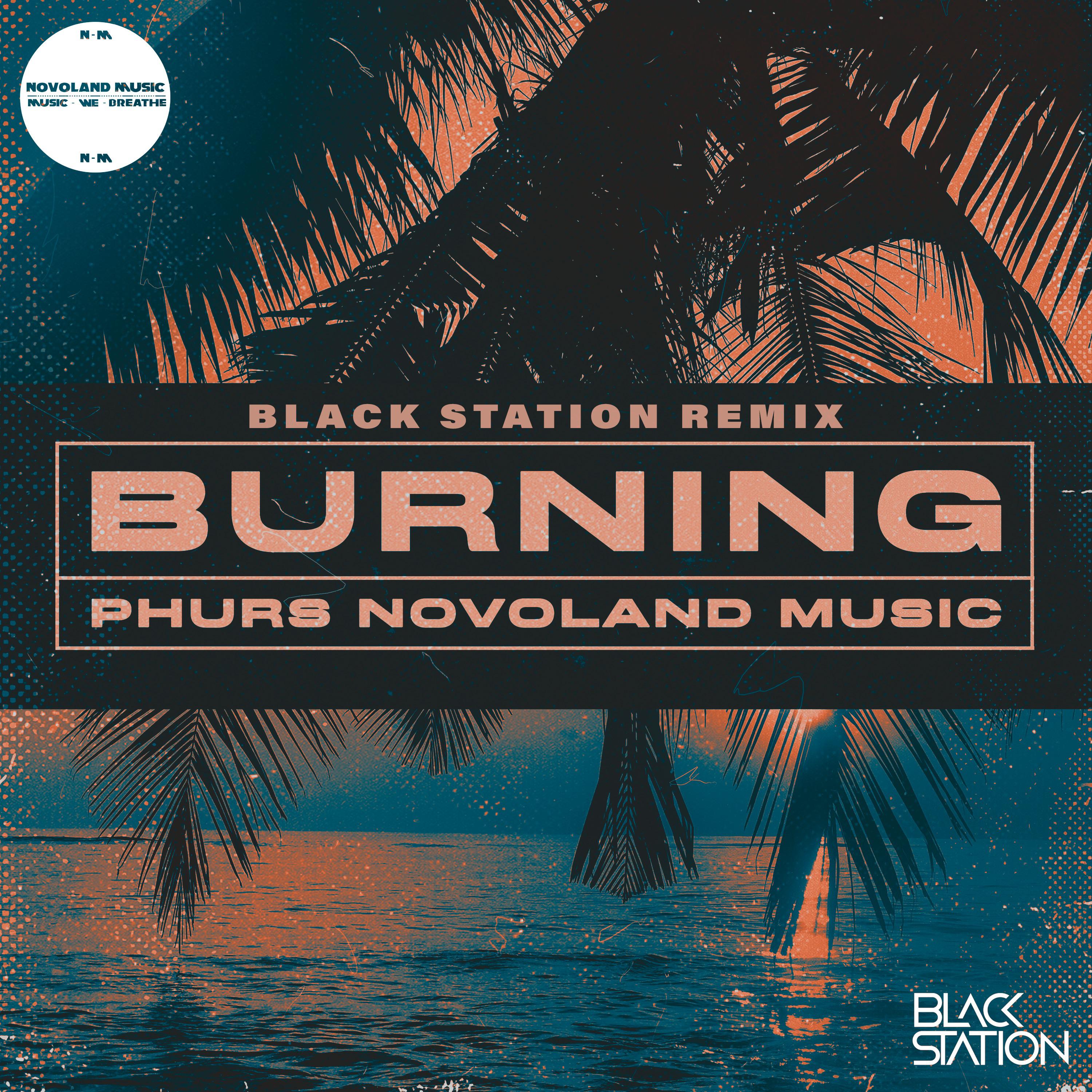 Постер альбома Burning (Black Station Remix)
