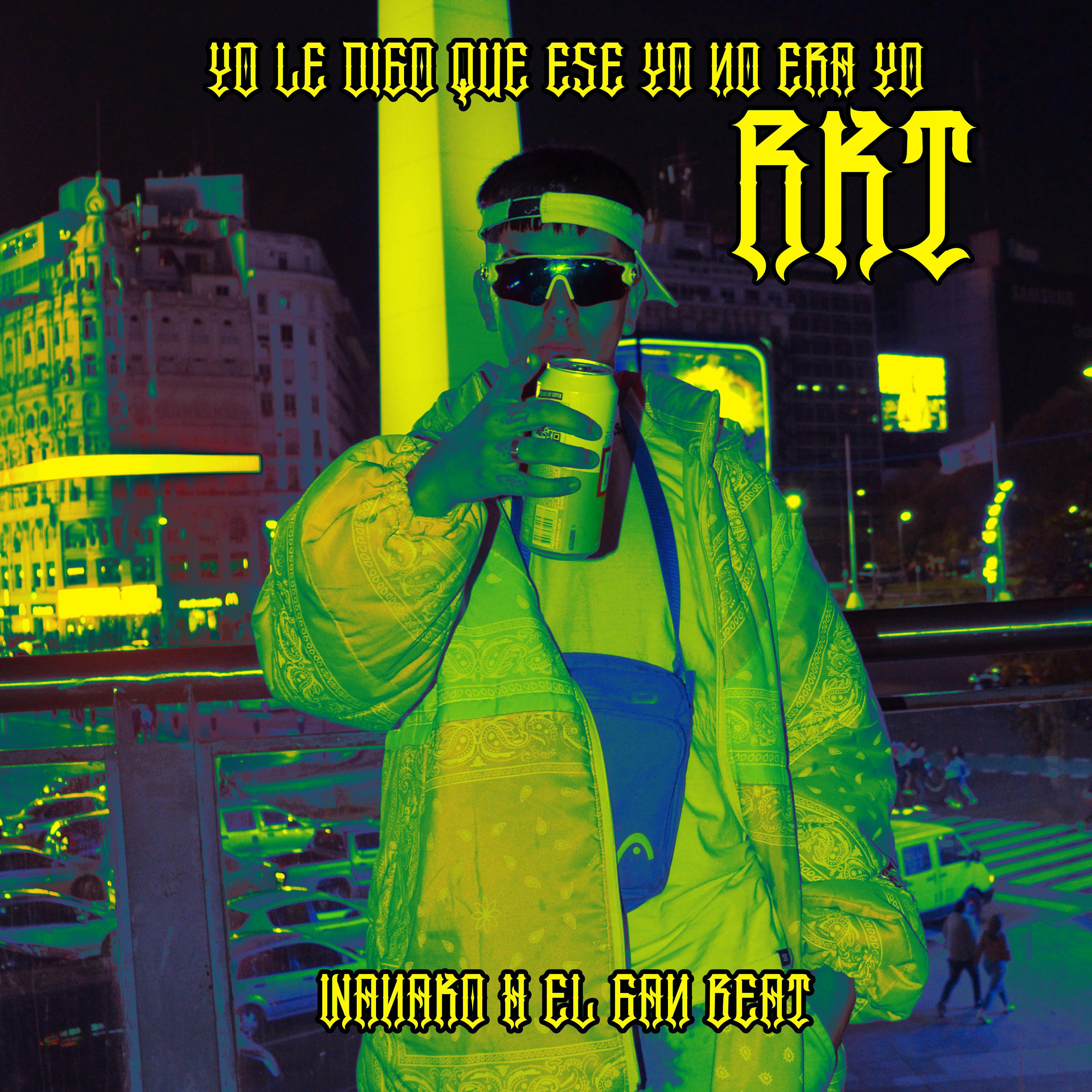 Постер альбома Yo Le Digo Que Ese Yo No Era Yo Rkt