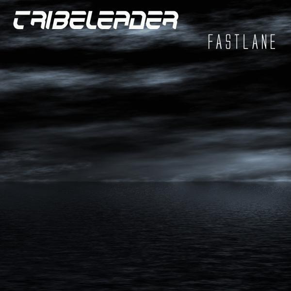 Tribeleader - Fastlane