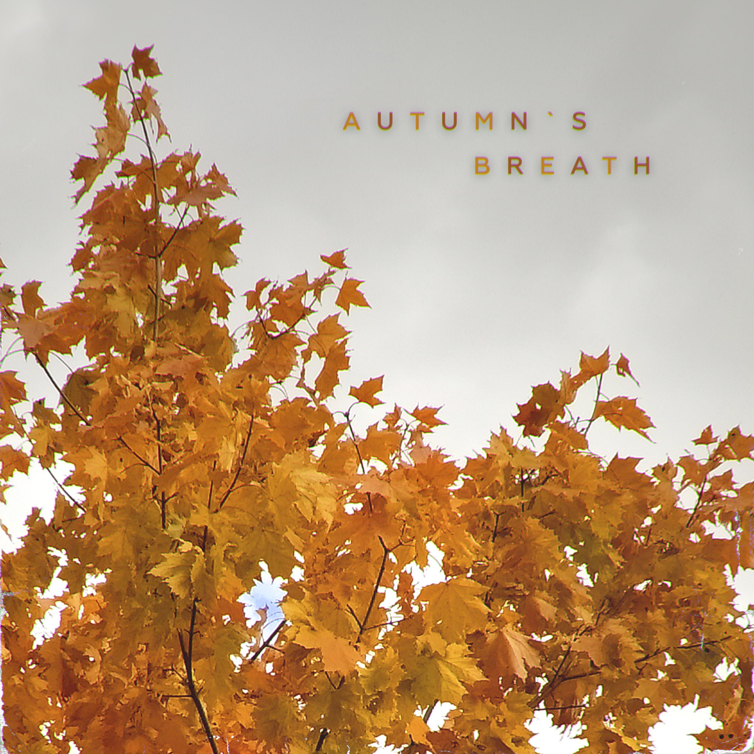 Постер альбома Autumn’s Breath