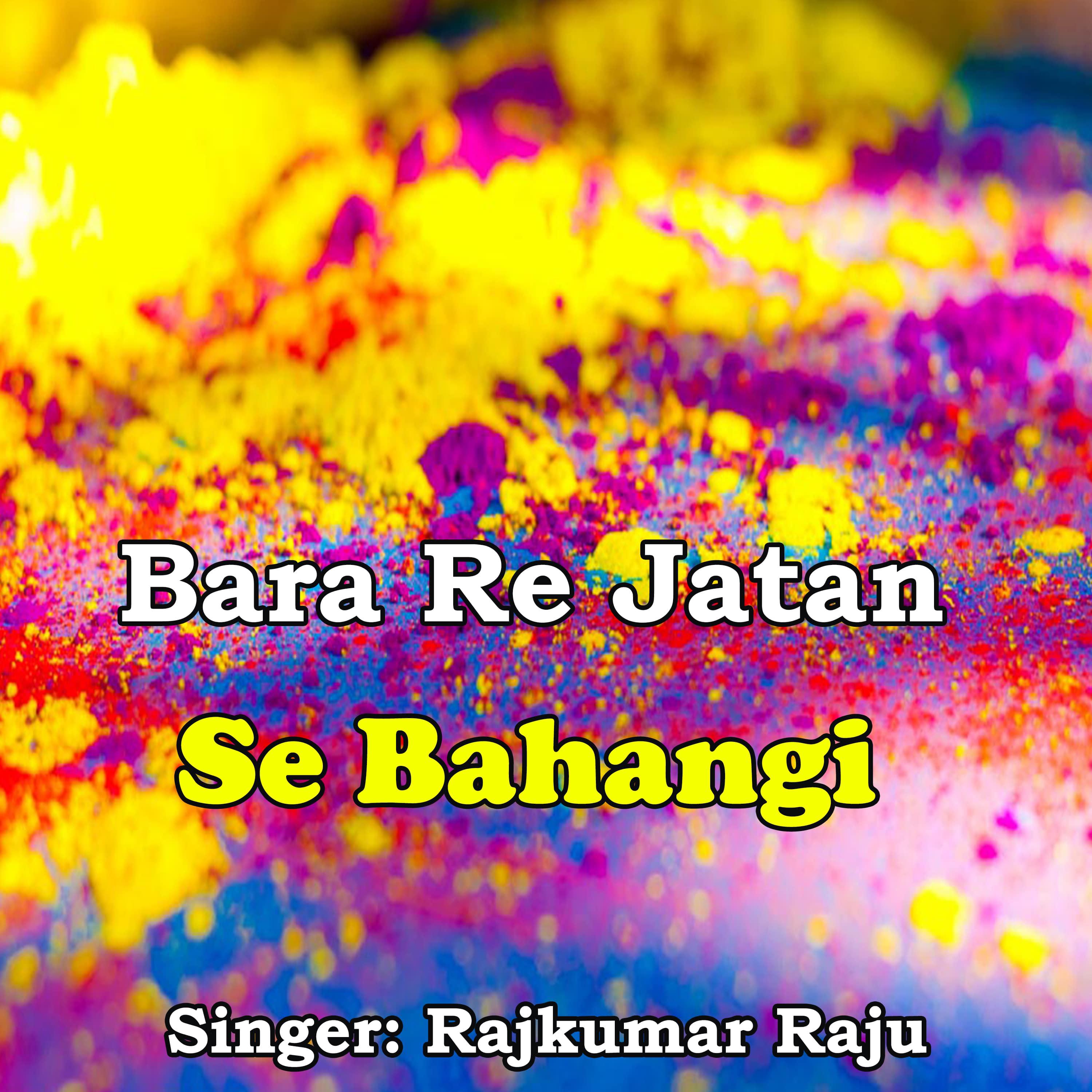 Постер альбома Bara Re Jatan Se Bahangi