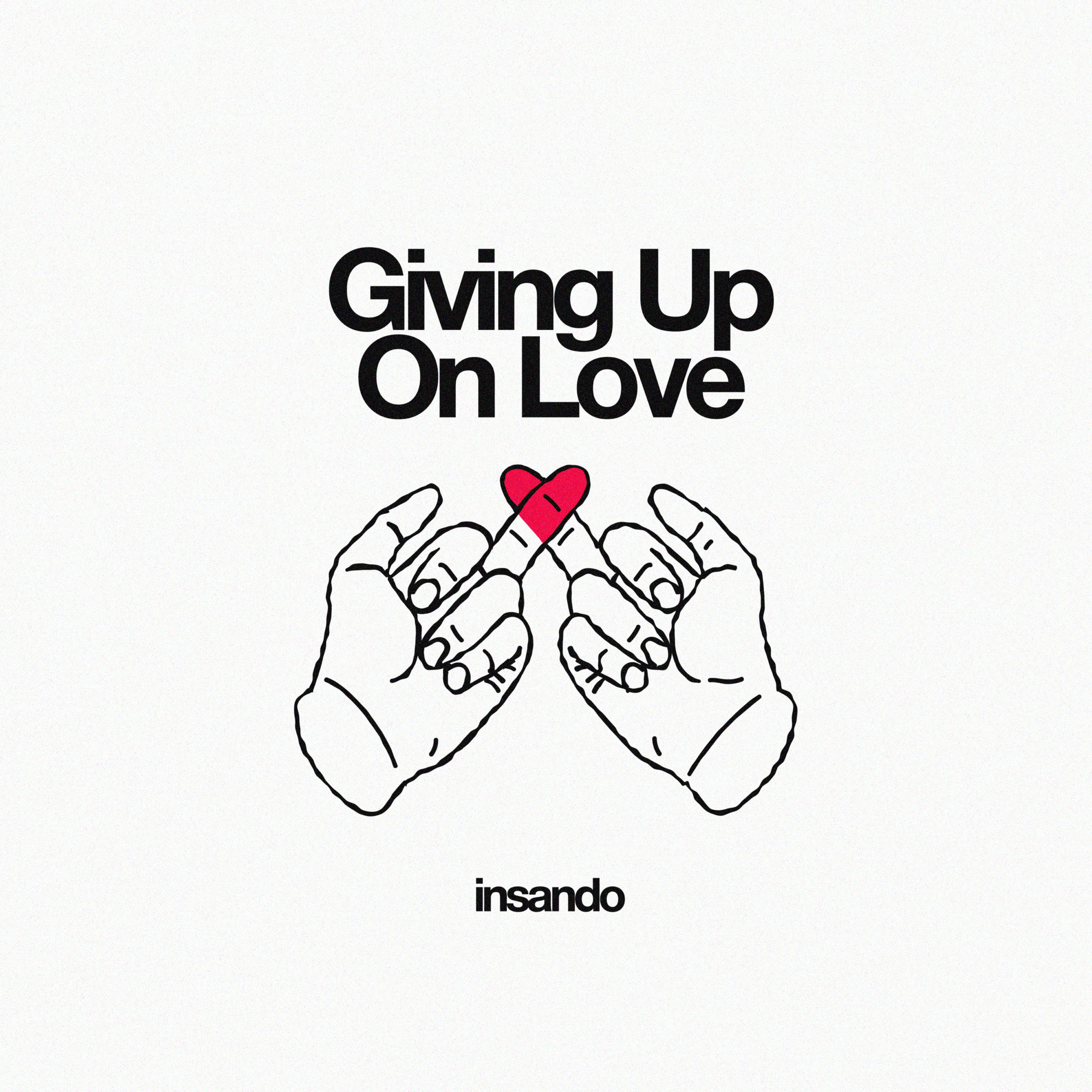 Постер альбома Giving Up On Love